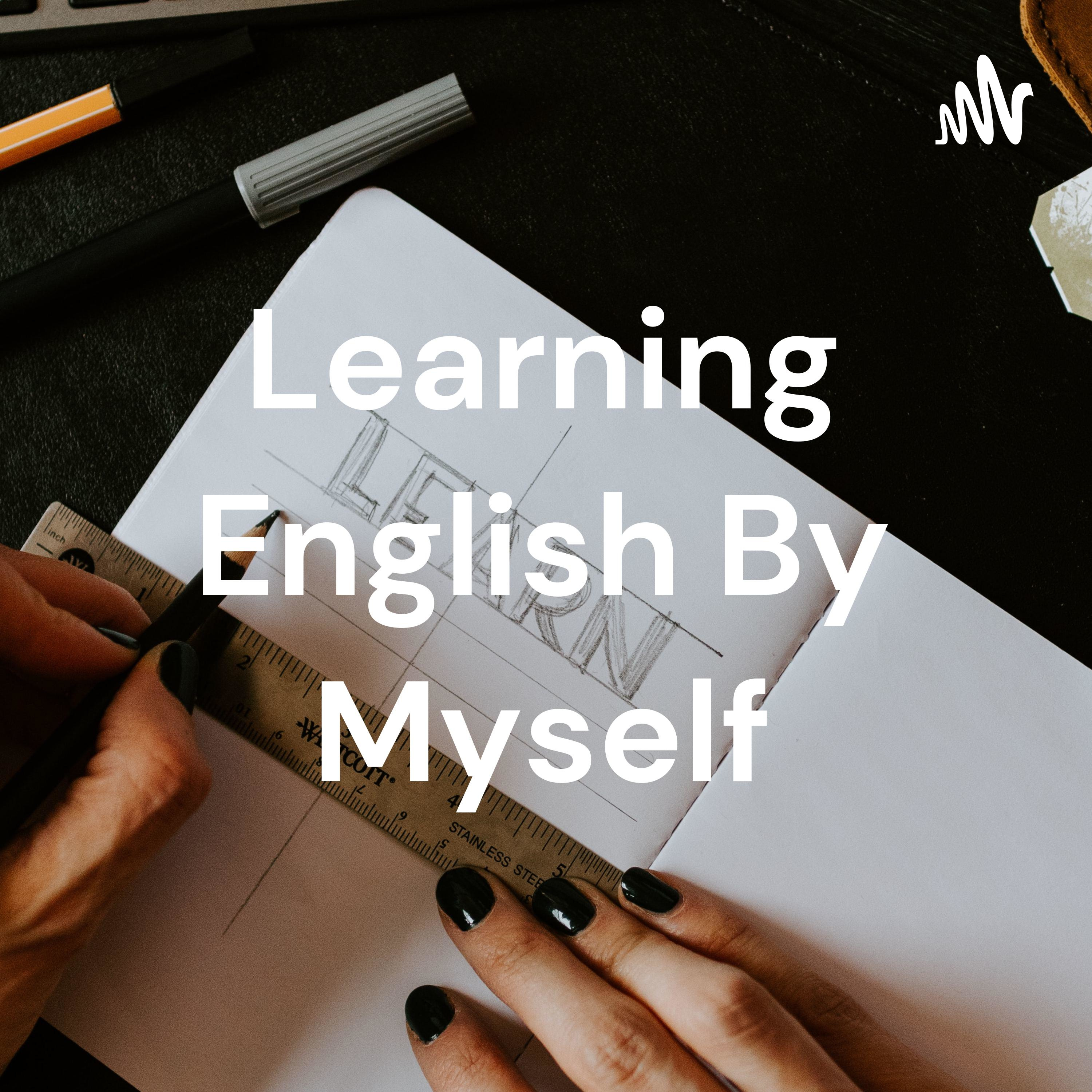 Learning English By Myself