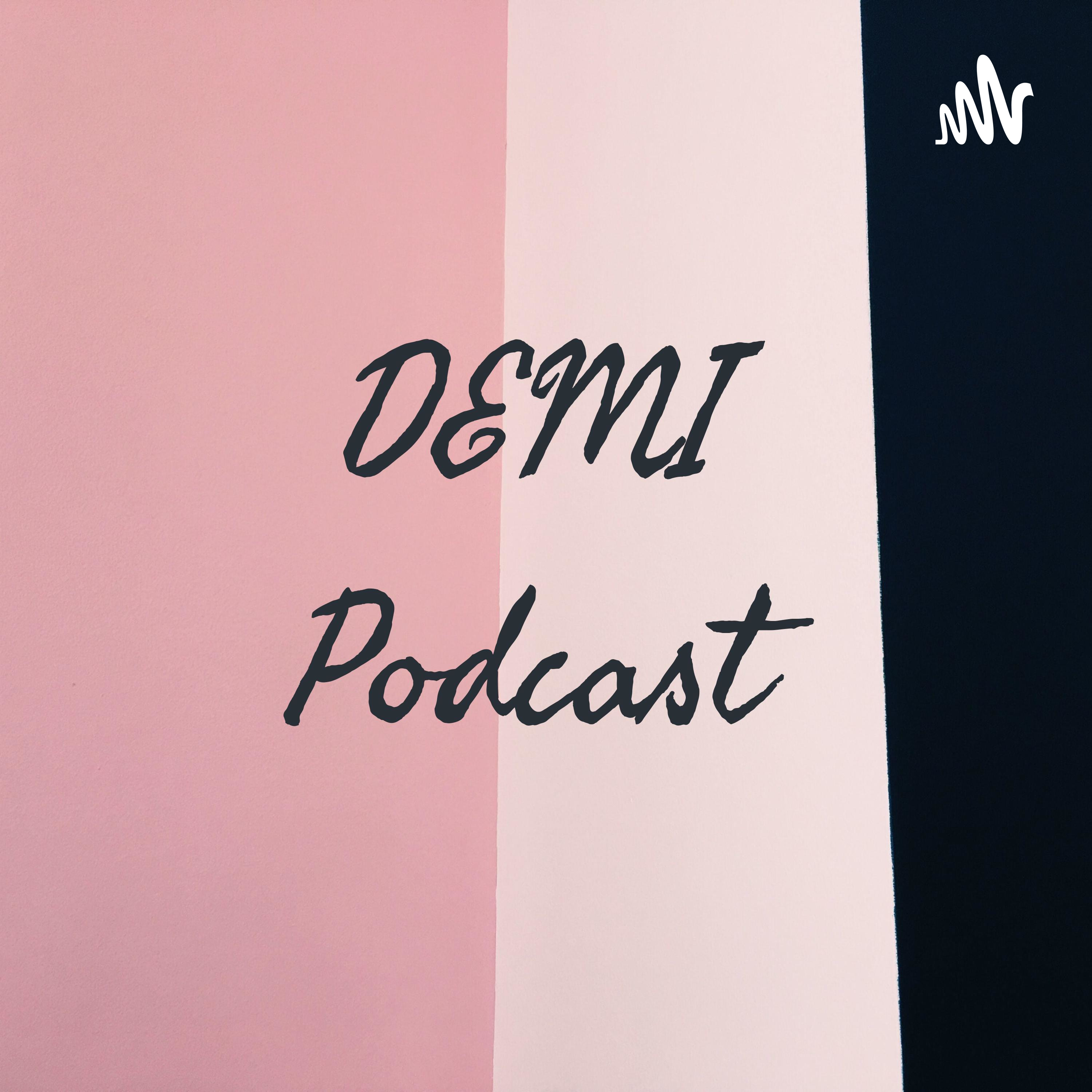 DEMI Podcast podcast artwork