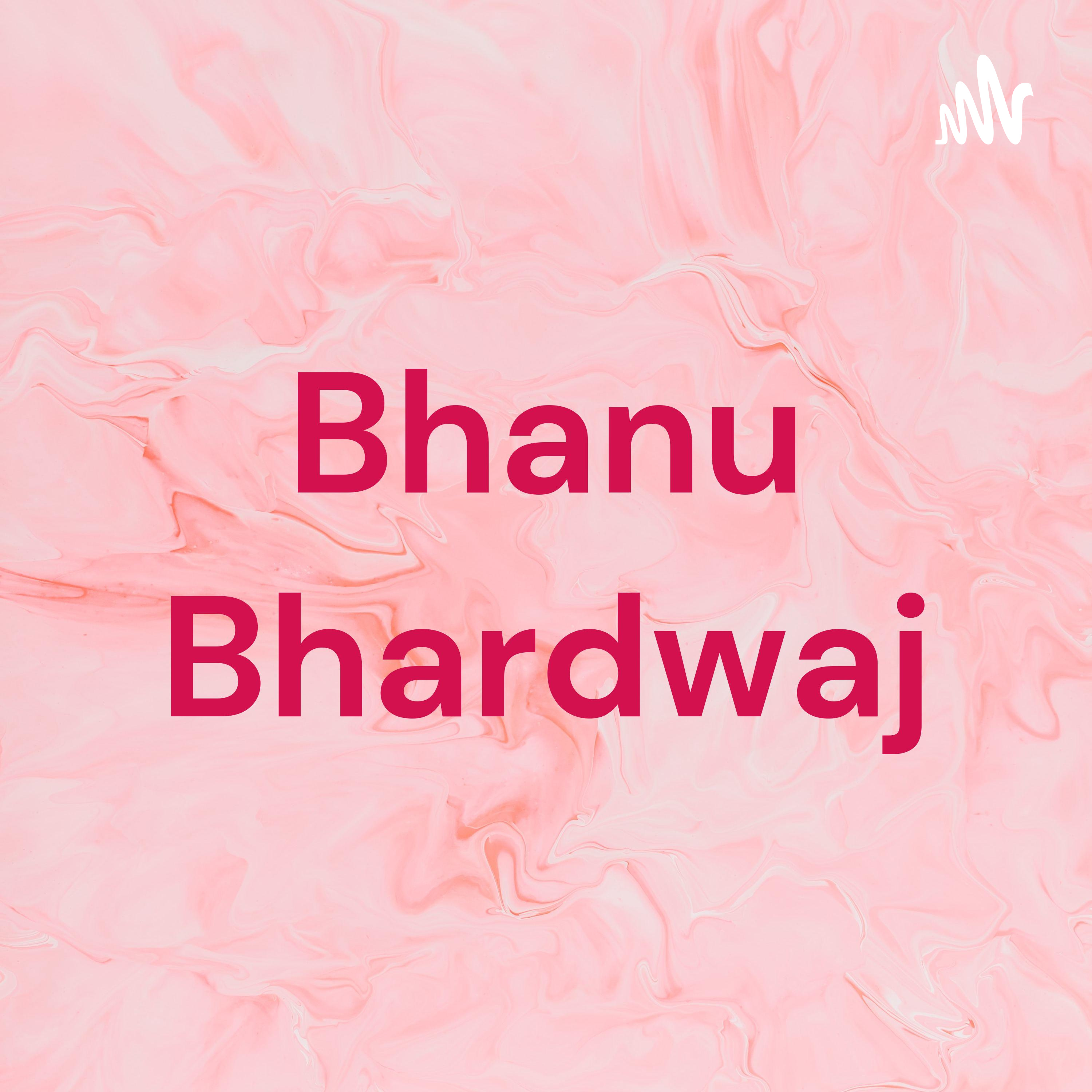 Bhanu Bhardwaj