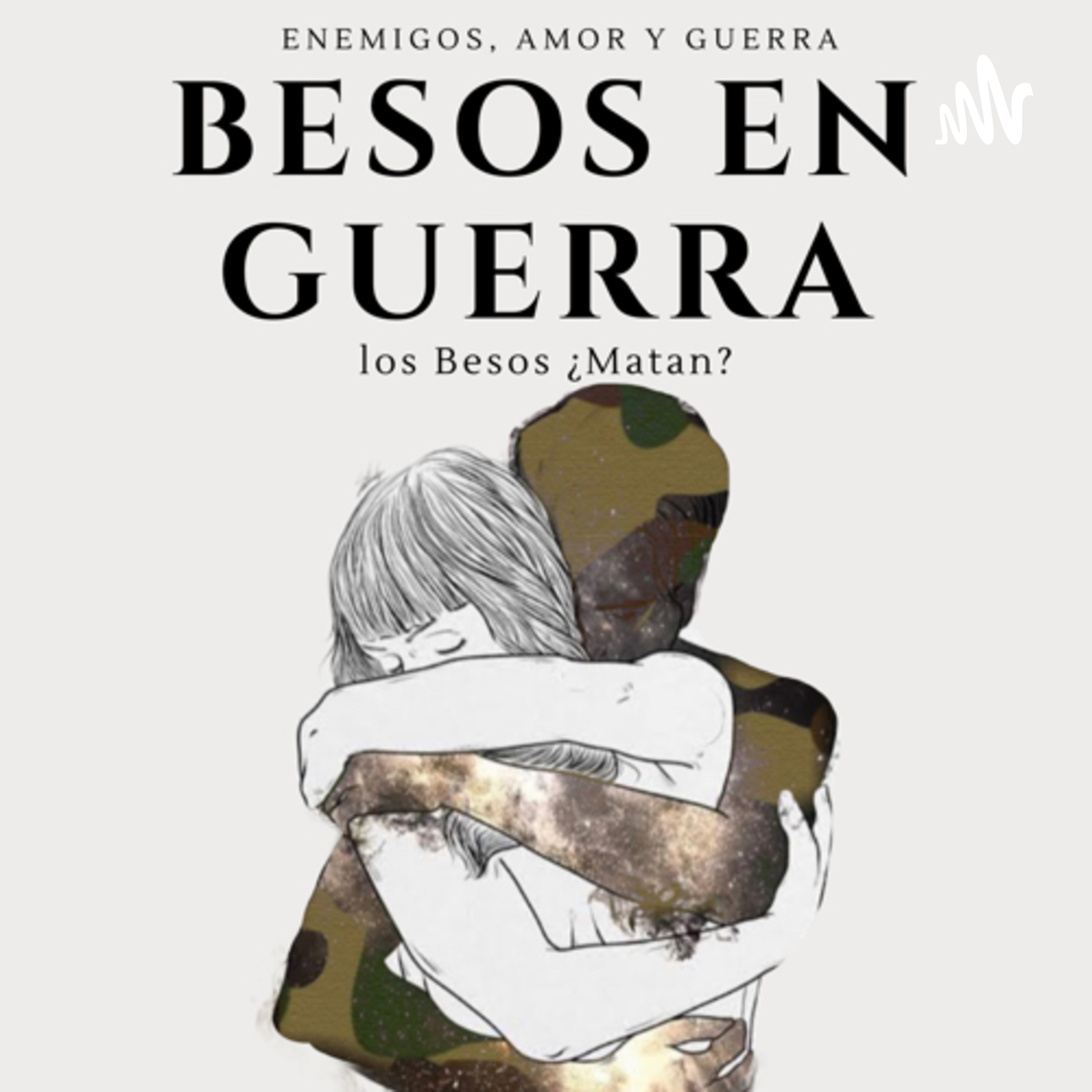 Besos en Guerra