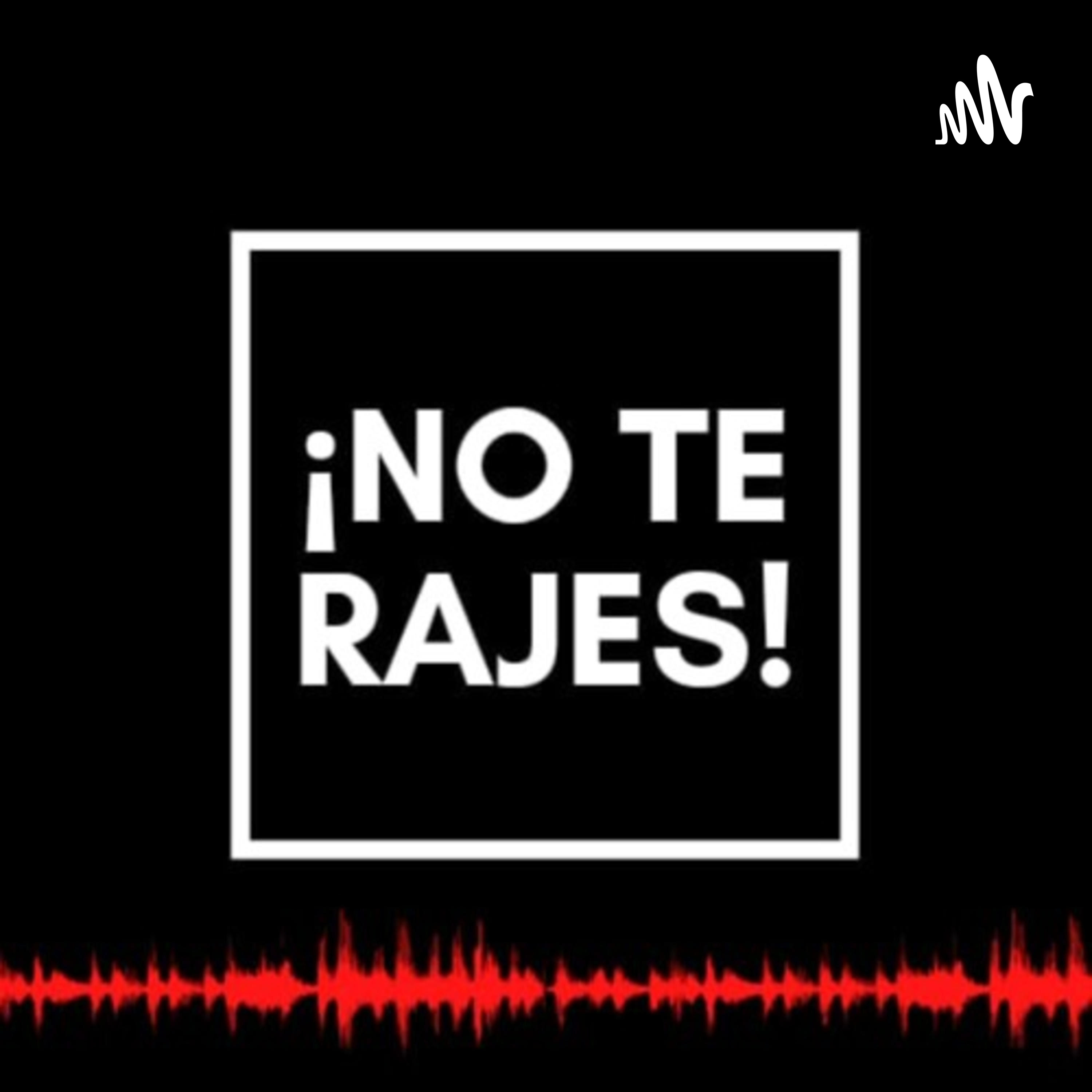 ¡No te rajes! podcast artwork