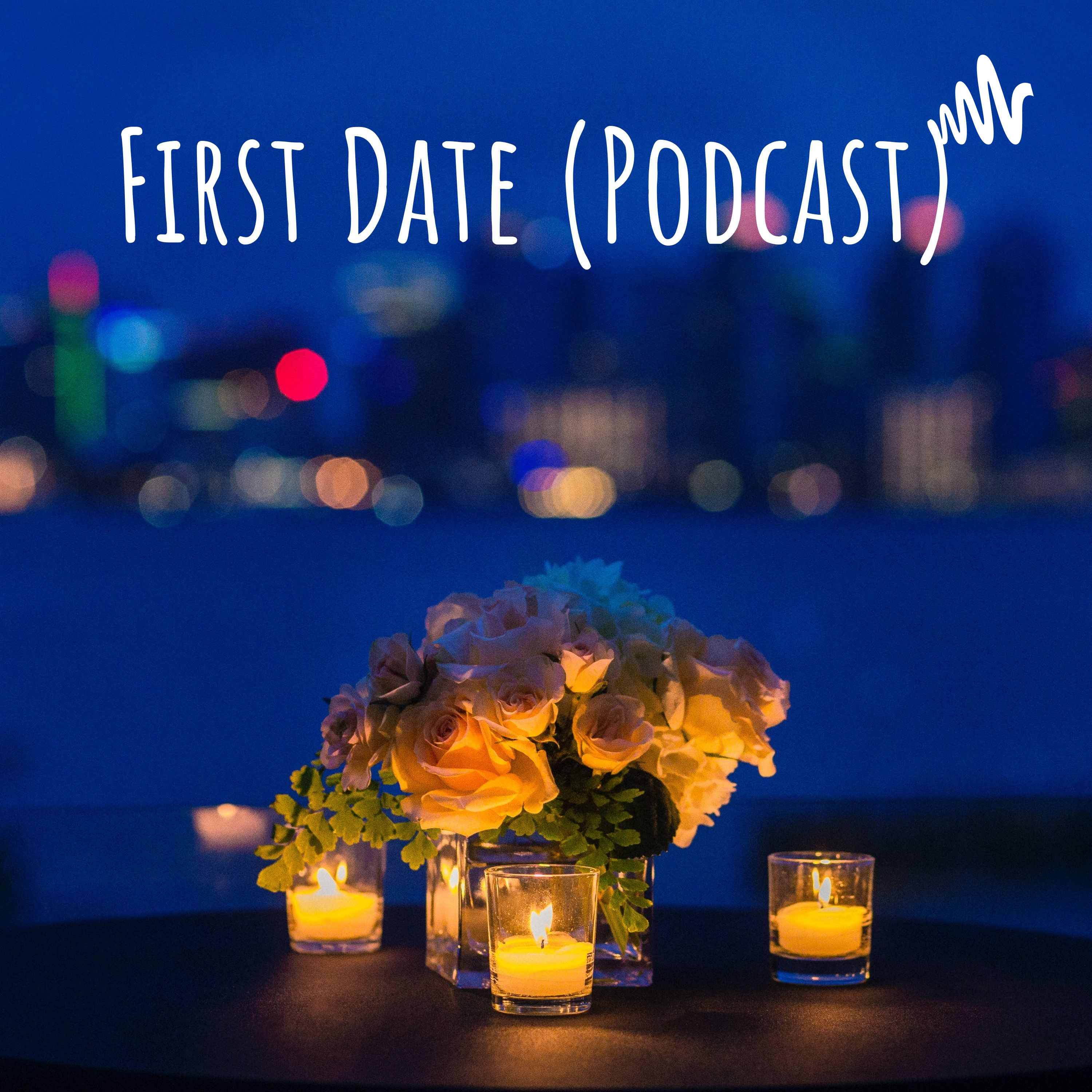 First Date (Podcast)