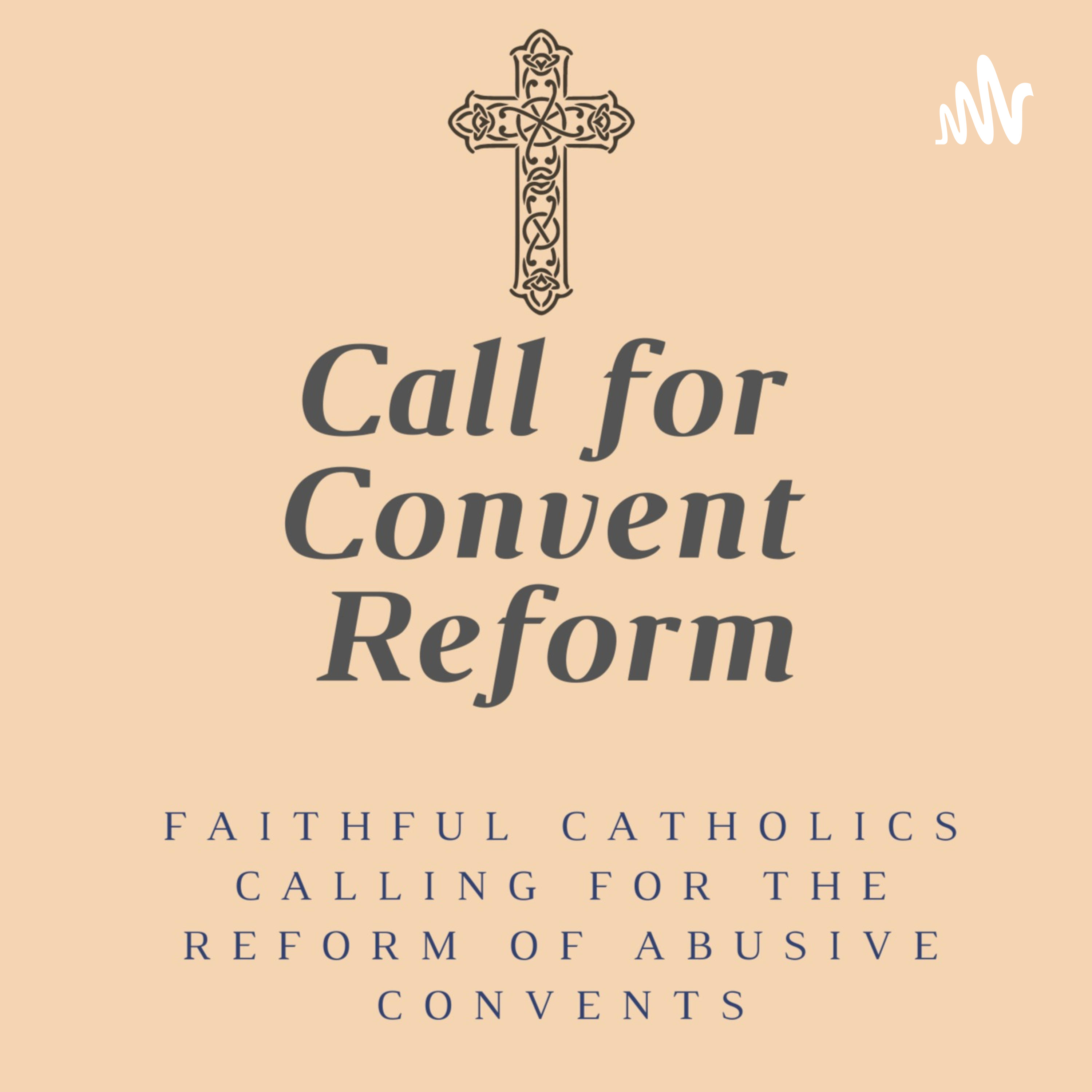 Call for Convent Reform