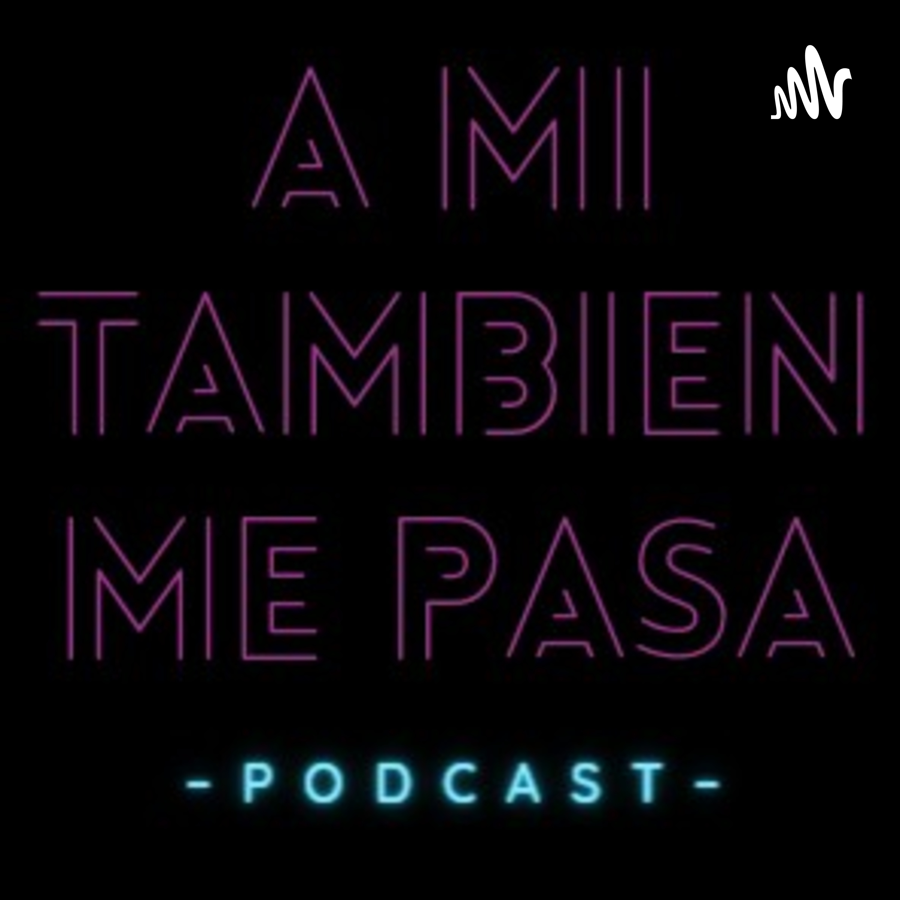 A MI TAMBIEN ME PASA cover art