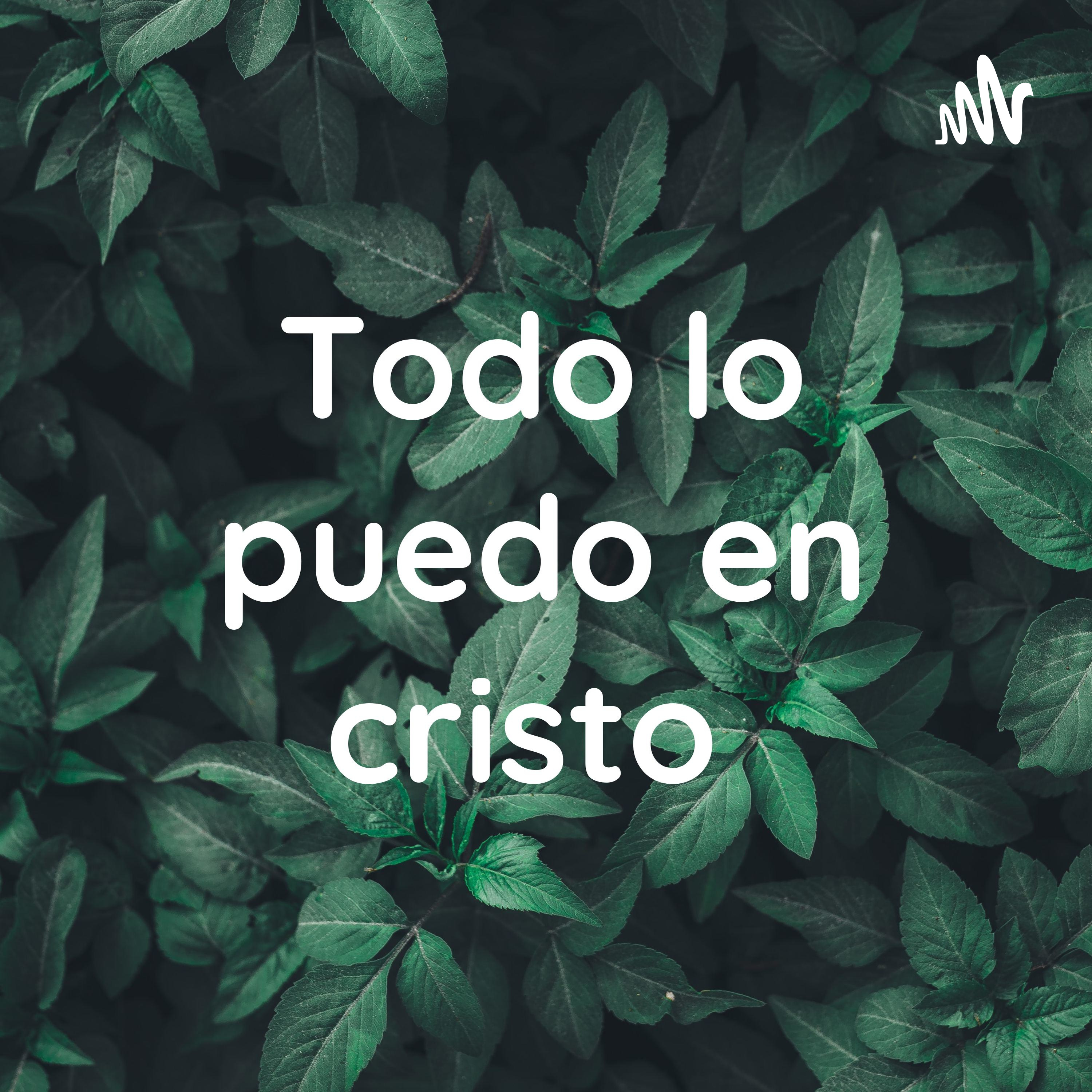 Todo lo puedo en cristo