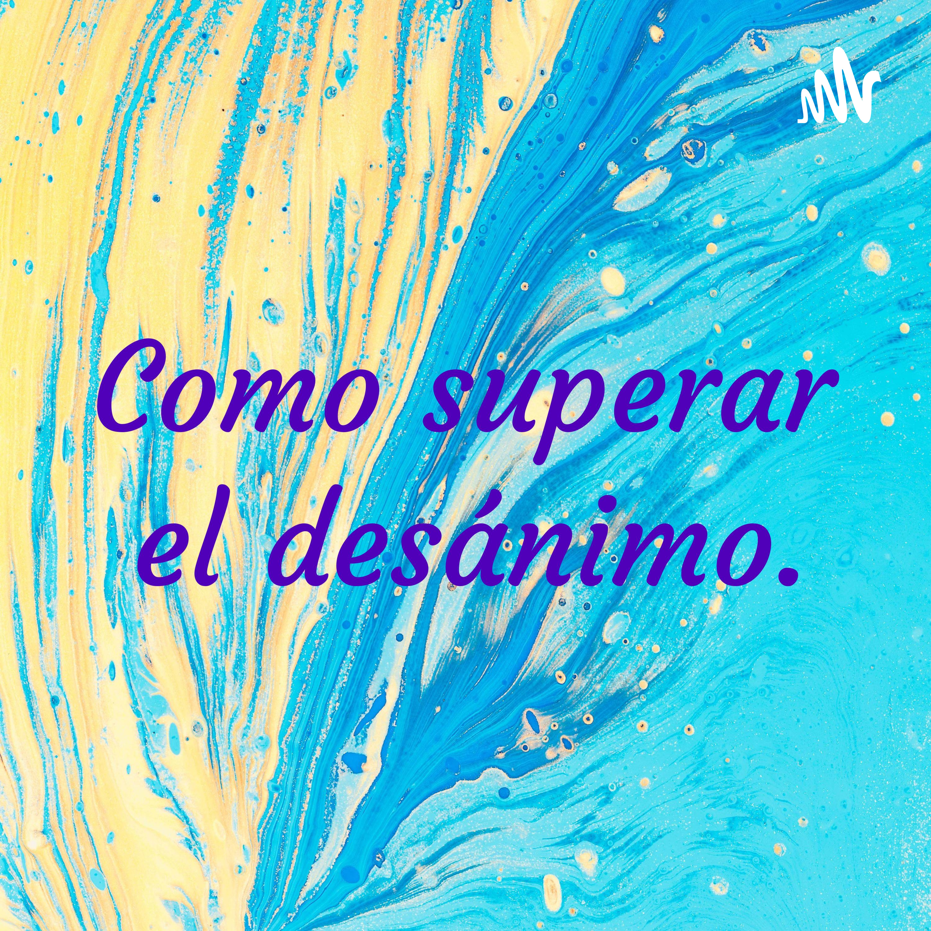 Como superar el desánimo. cover art
