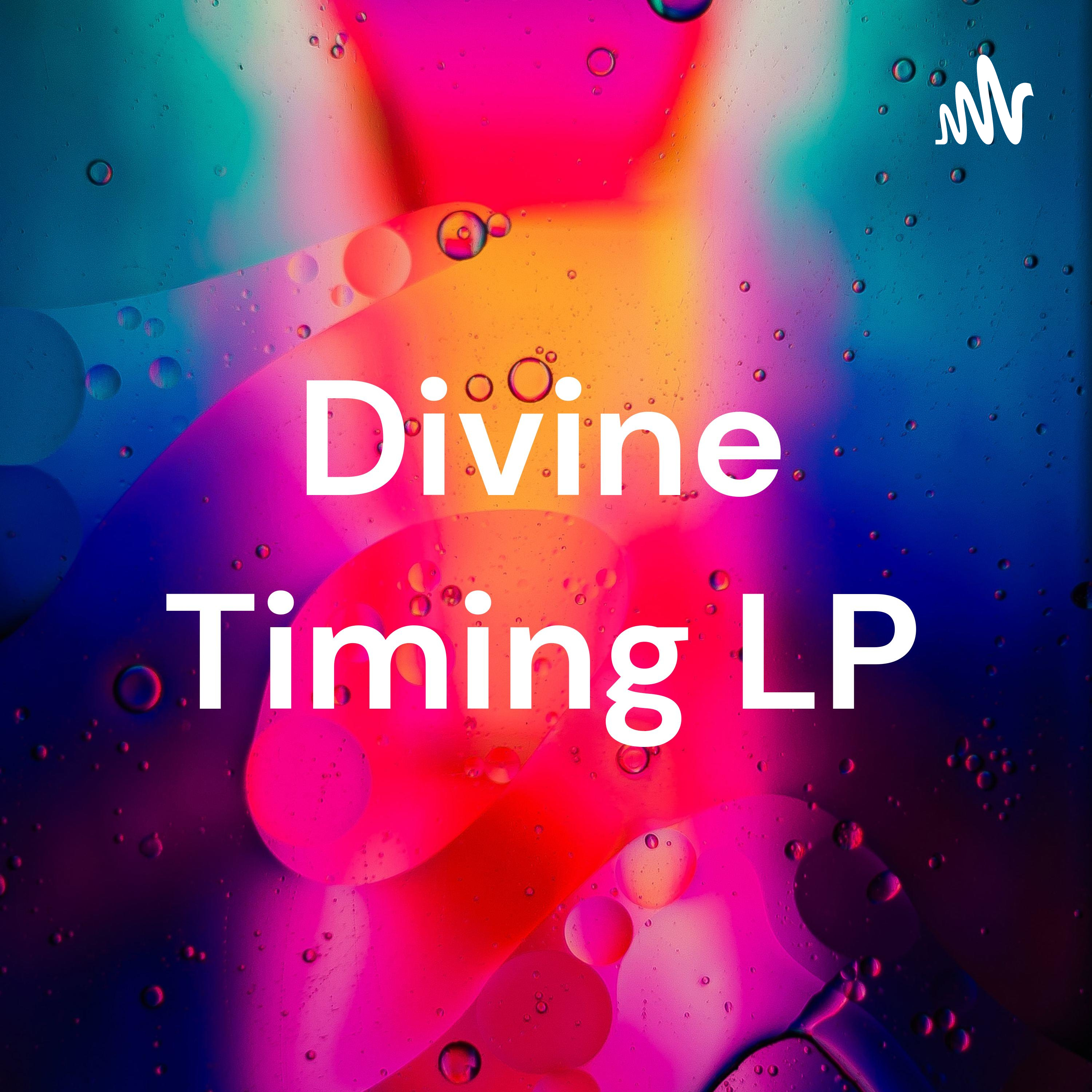 Divine Timing LP
