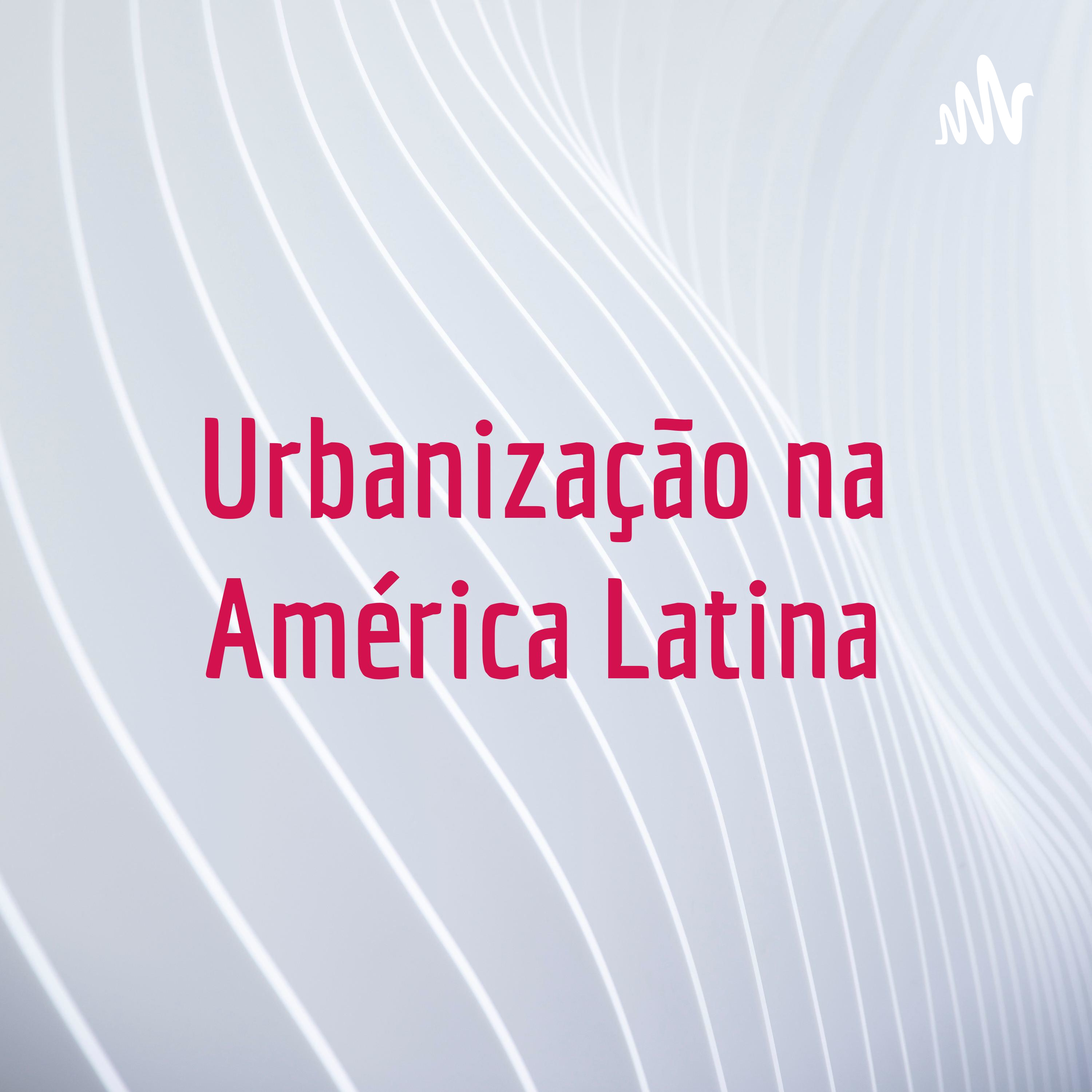 Urbanização na América Latina