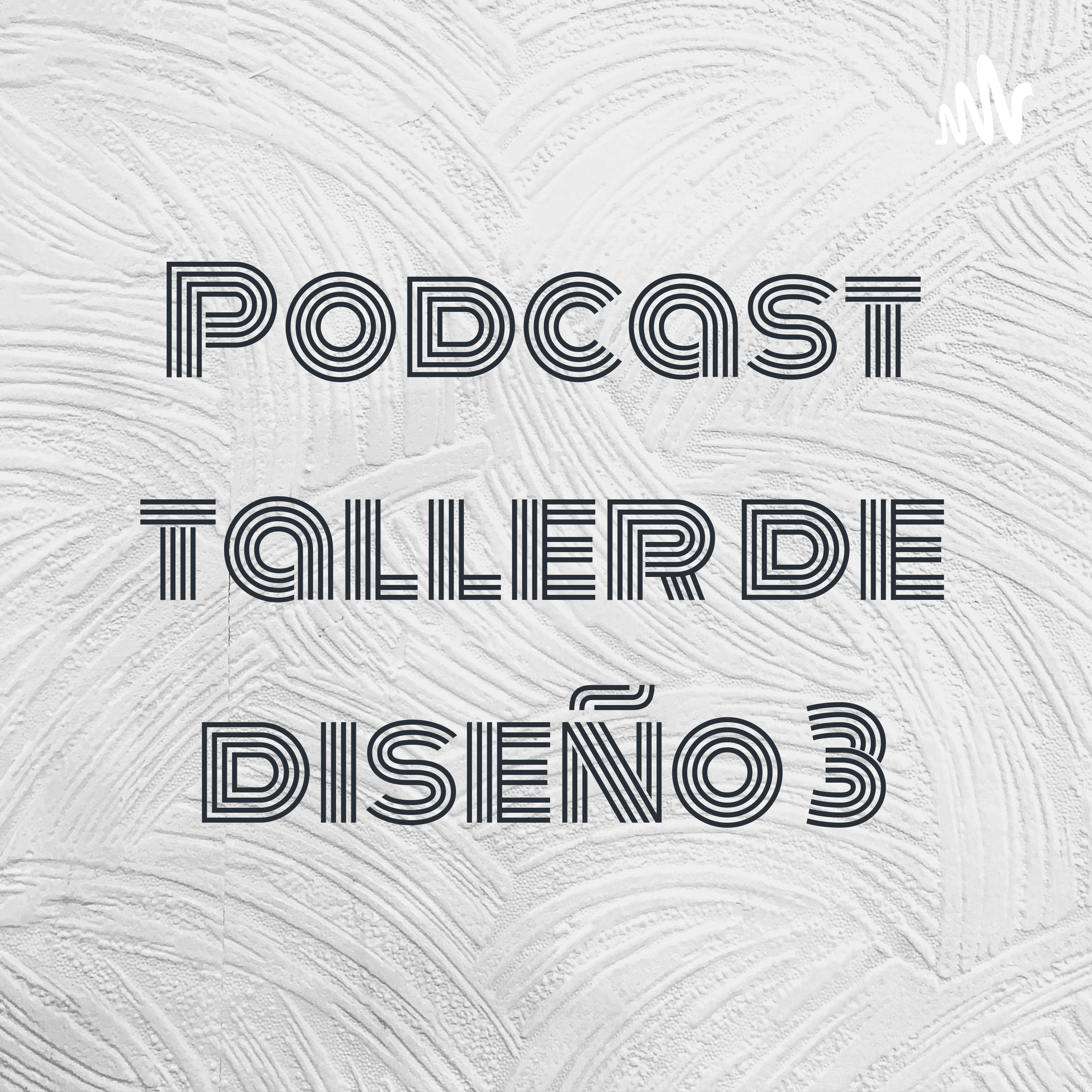 Podcast taller de diseño 3 cover art