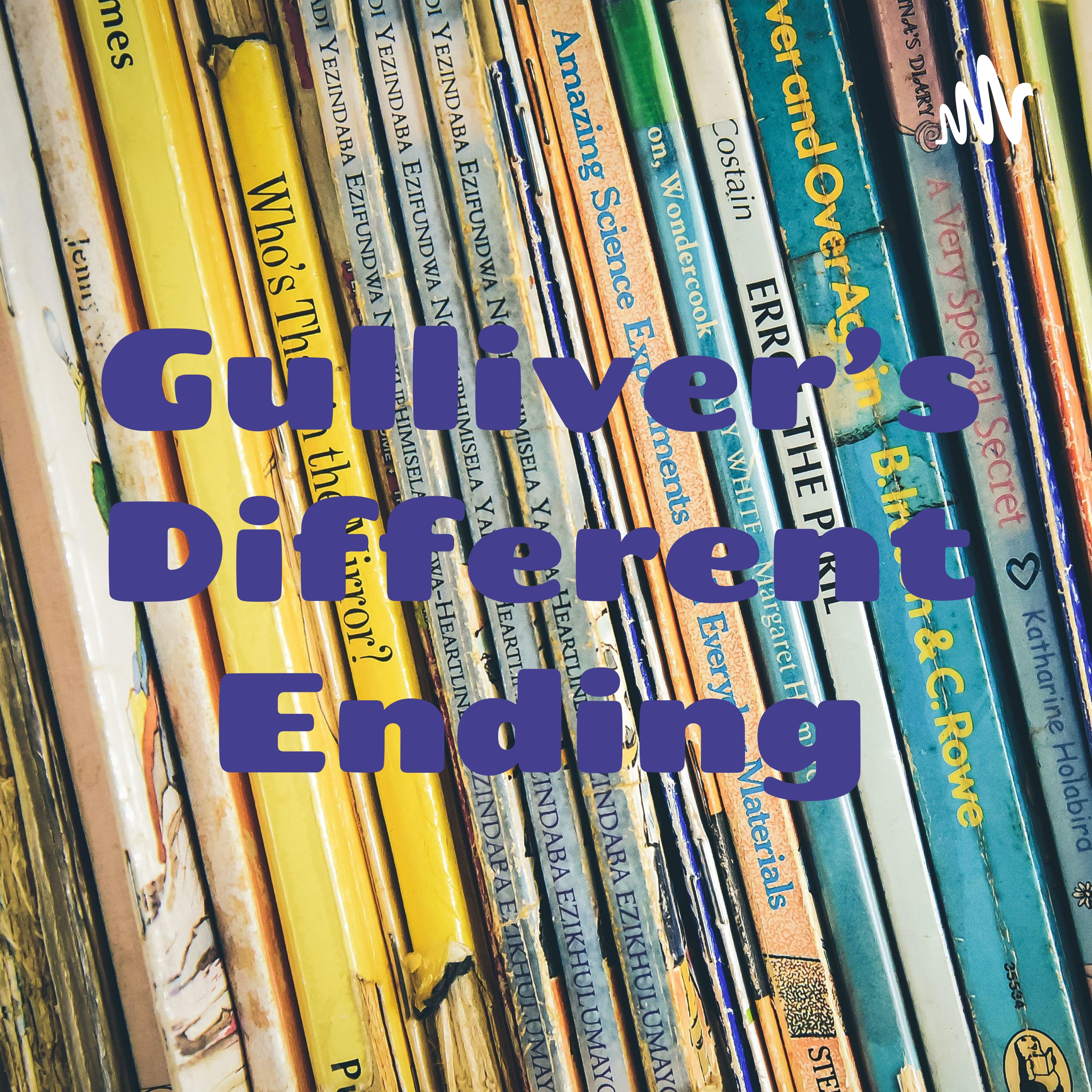 Gulliver's Different Ending