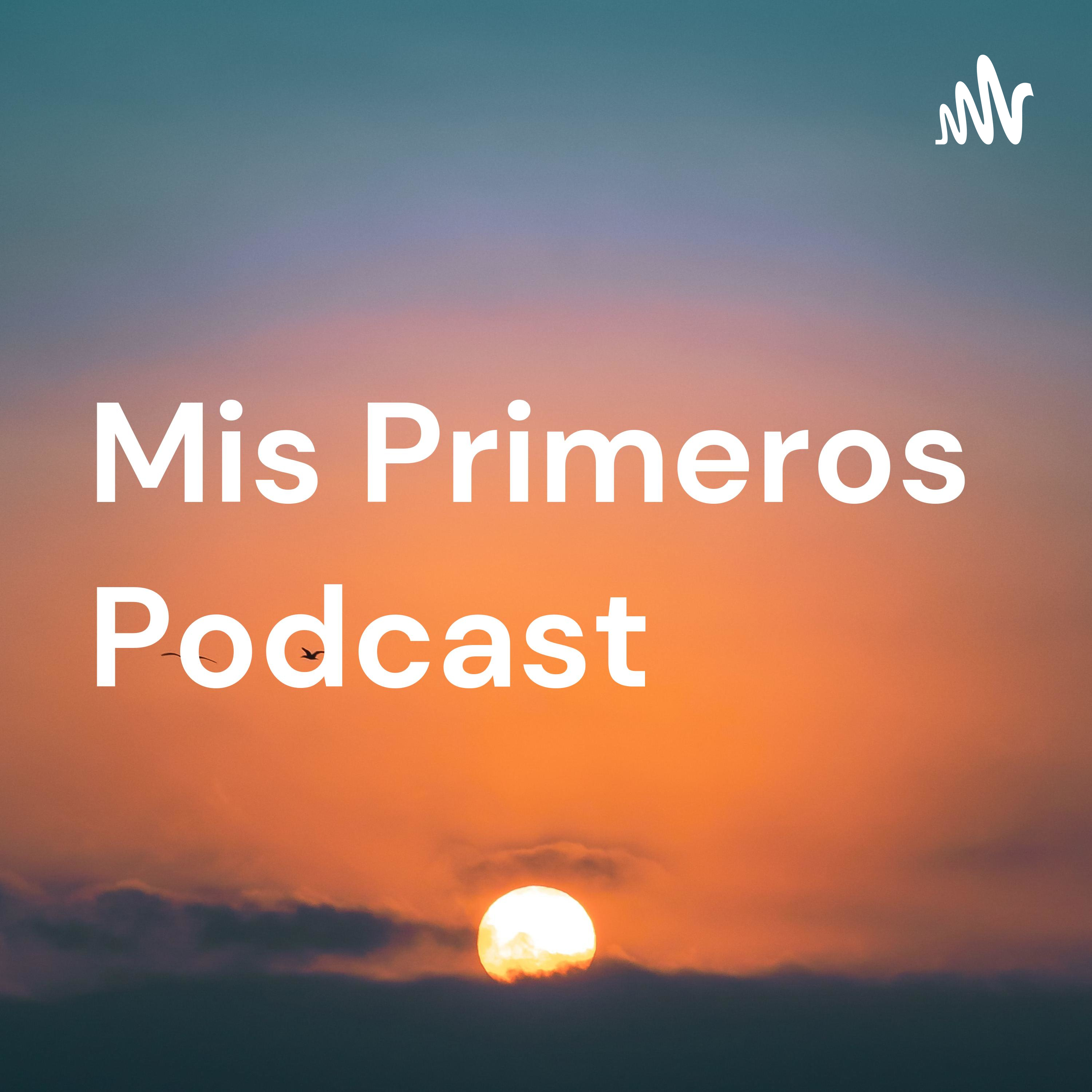 Mis Primeros Podcast     