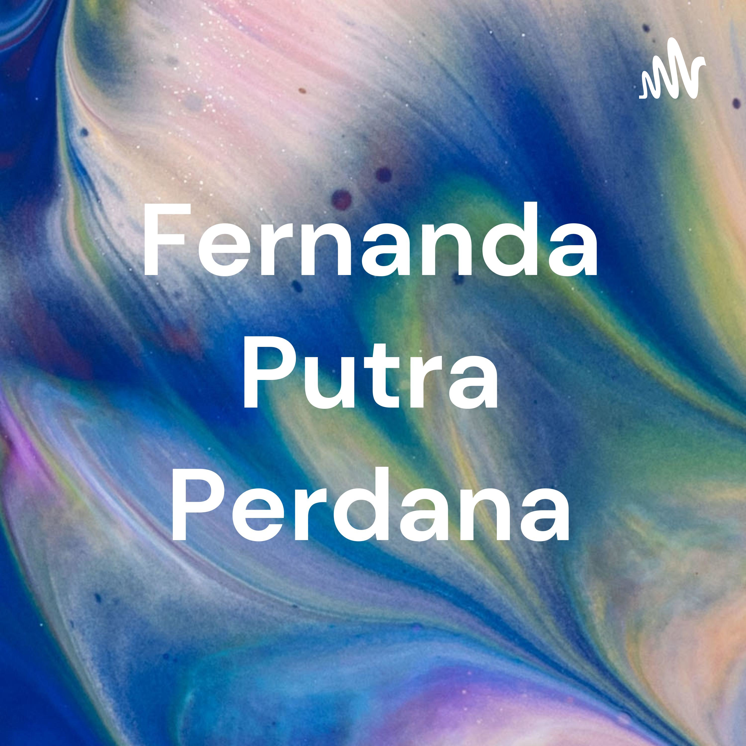 Fernanda Putra Perdana podcast artwork