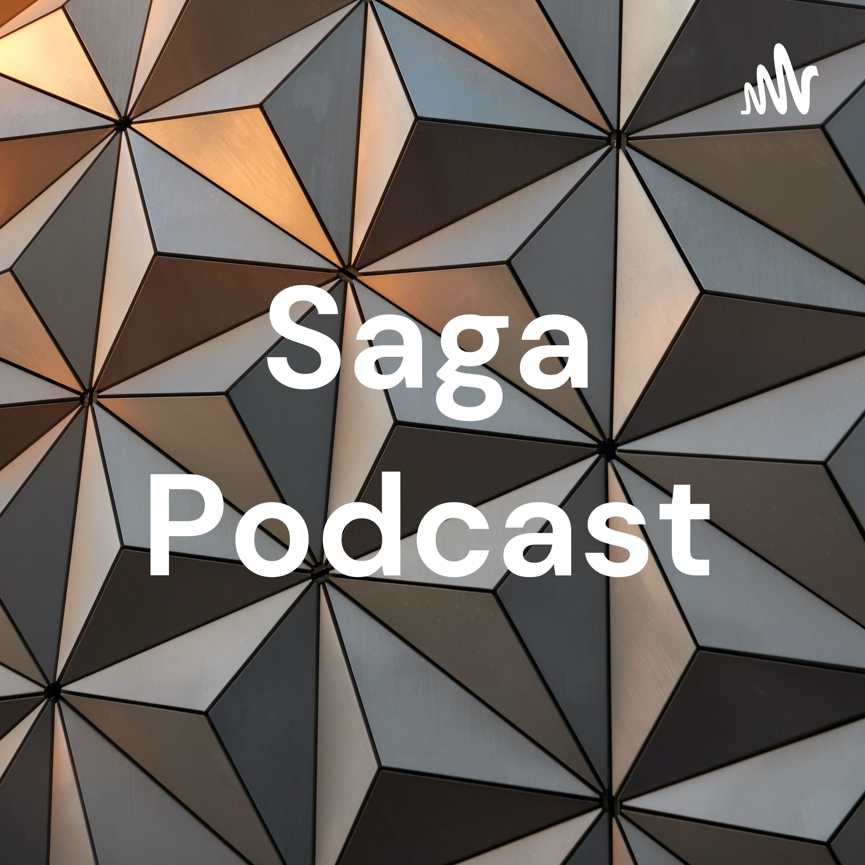 Saga Podcast
