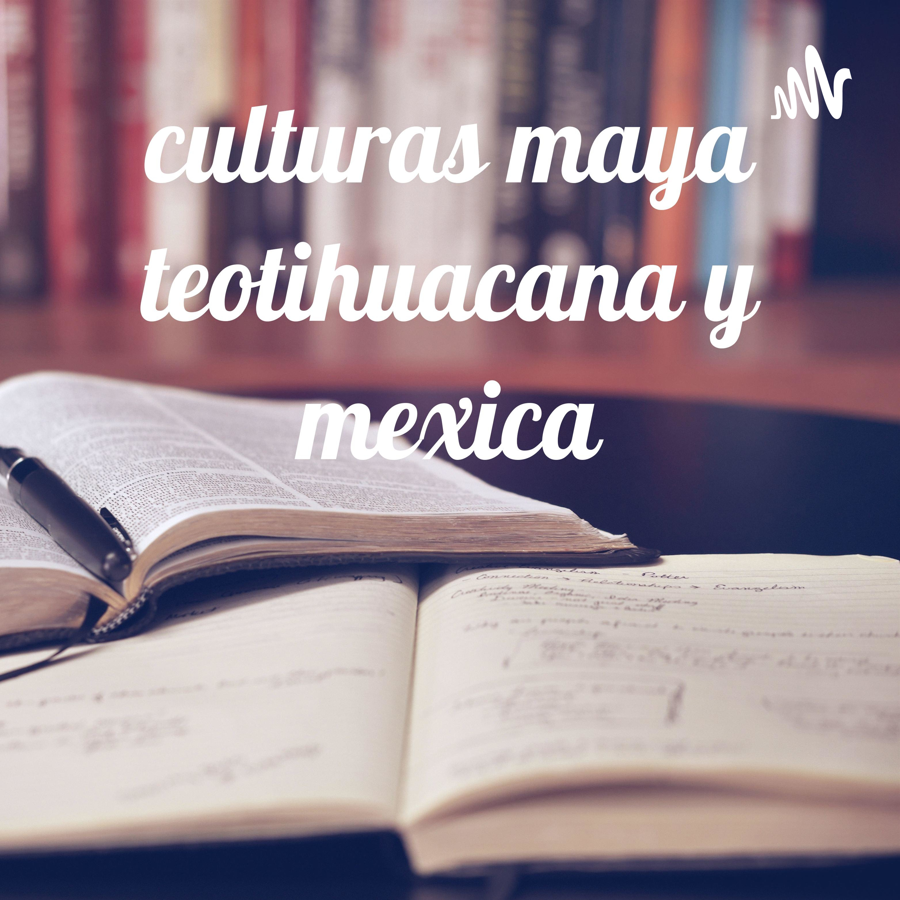 culturas maya teotihuacana y mexica cover art
