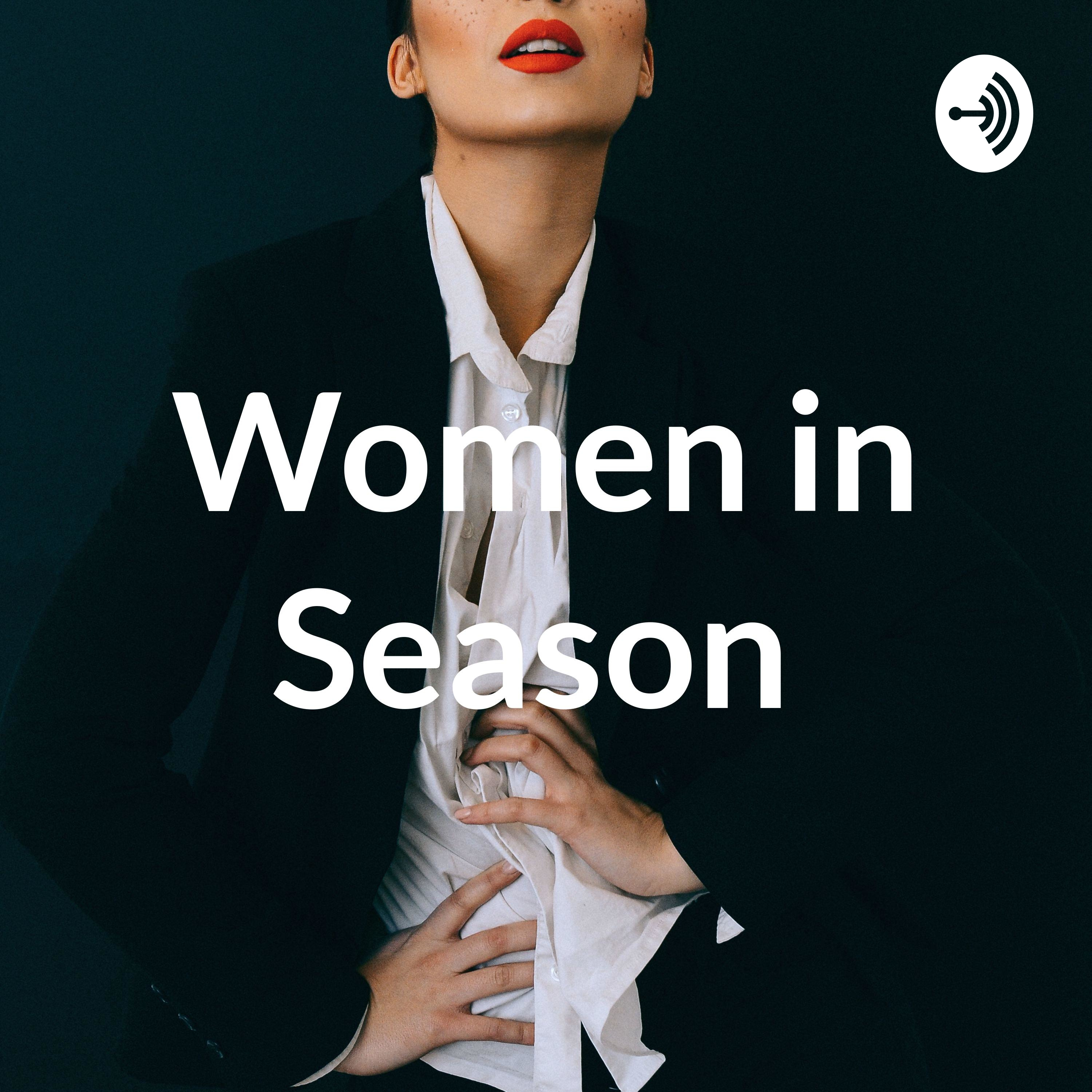 Women in Season