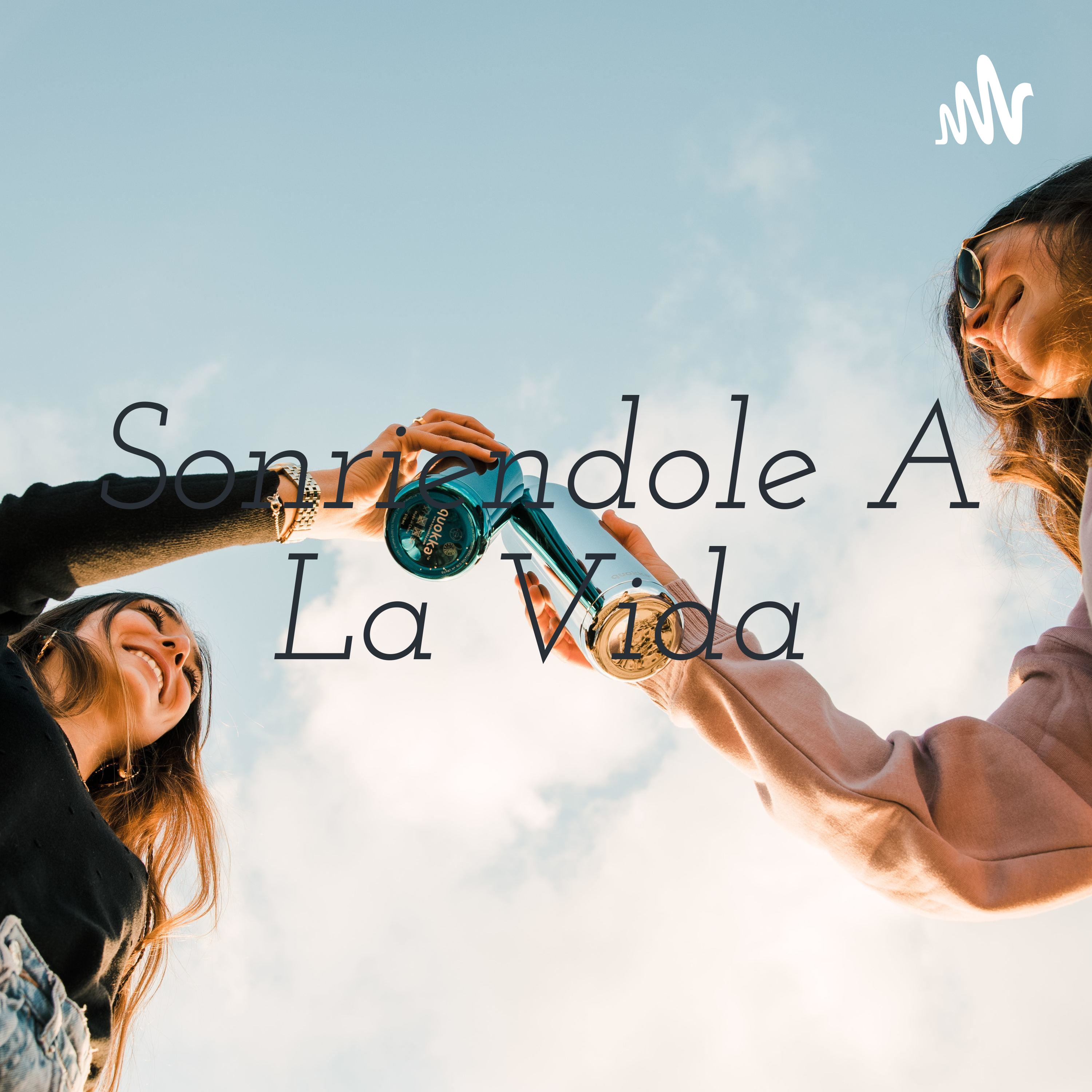 Sonriendole A La Vida