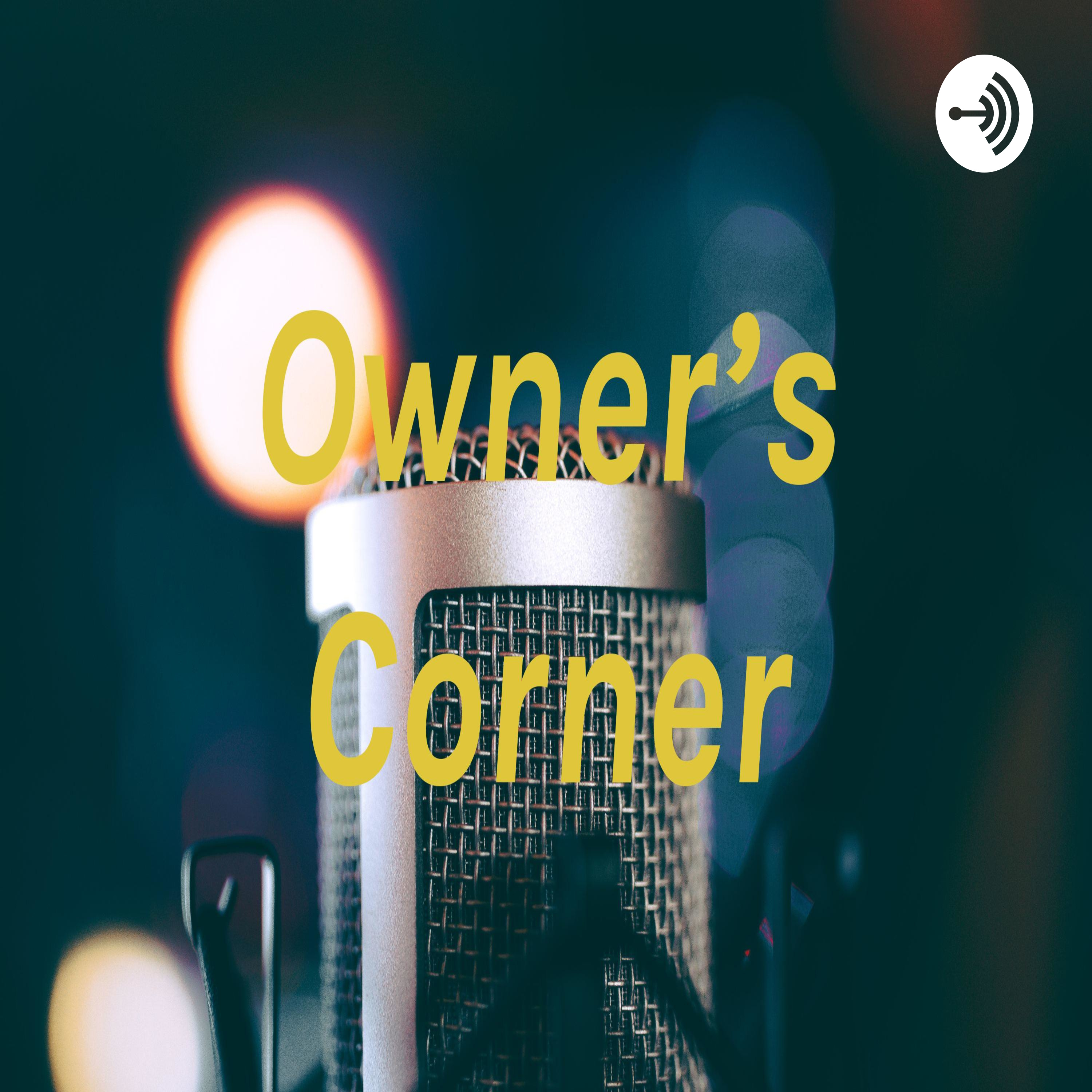 Owner's Corner