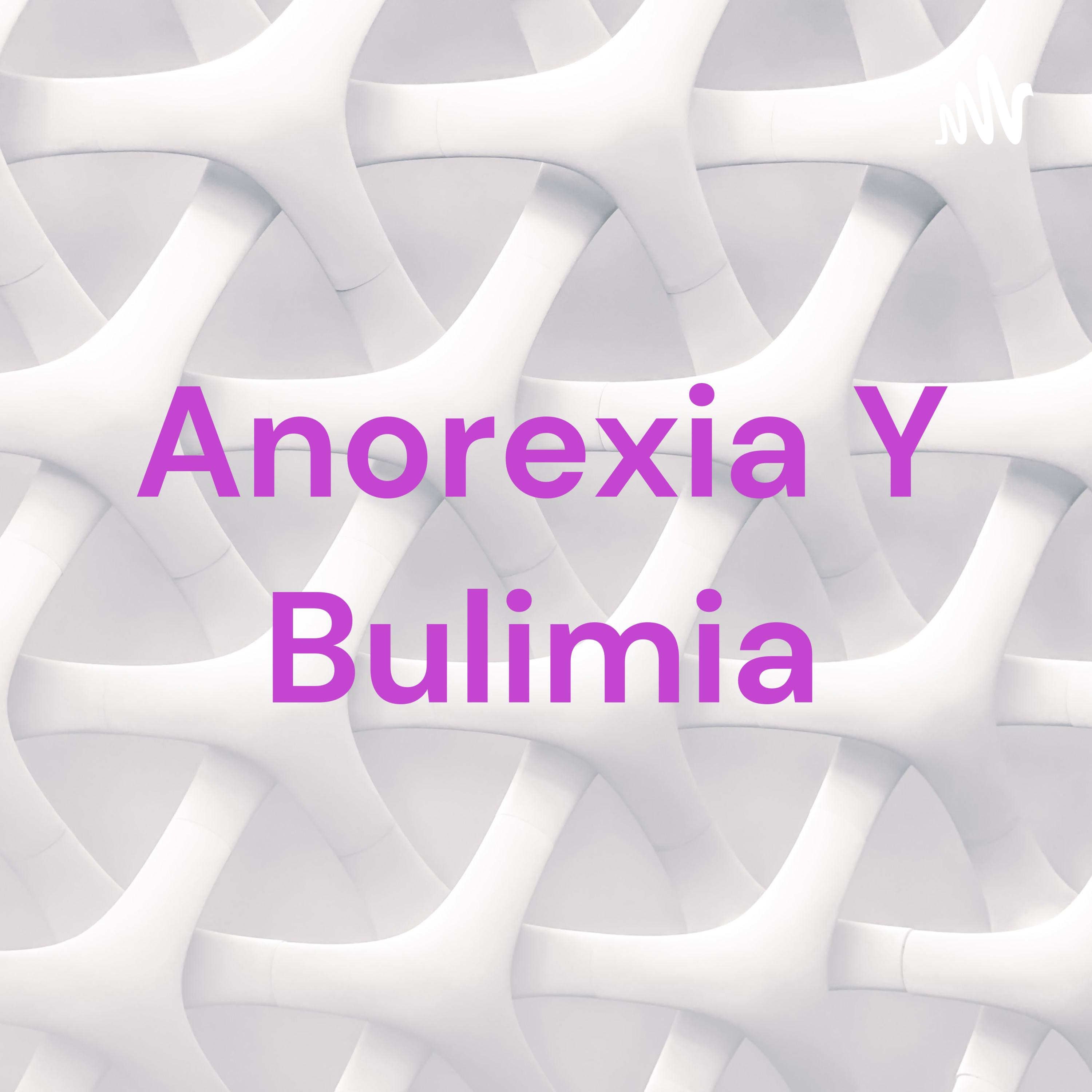Anorexia Y Bulimia