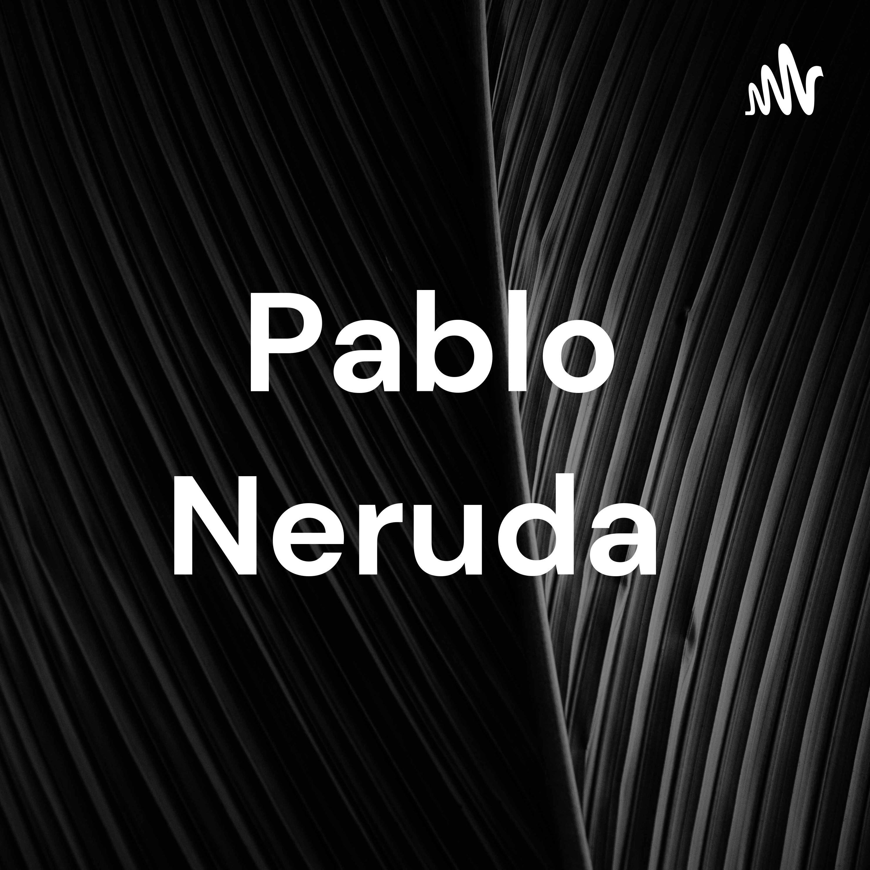 Pablo Neruda 