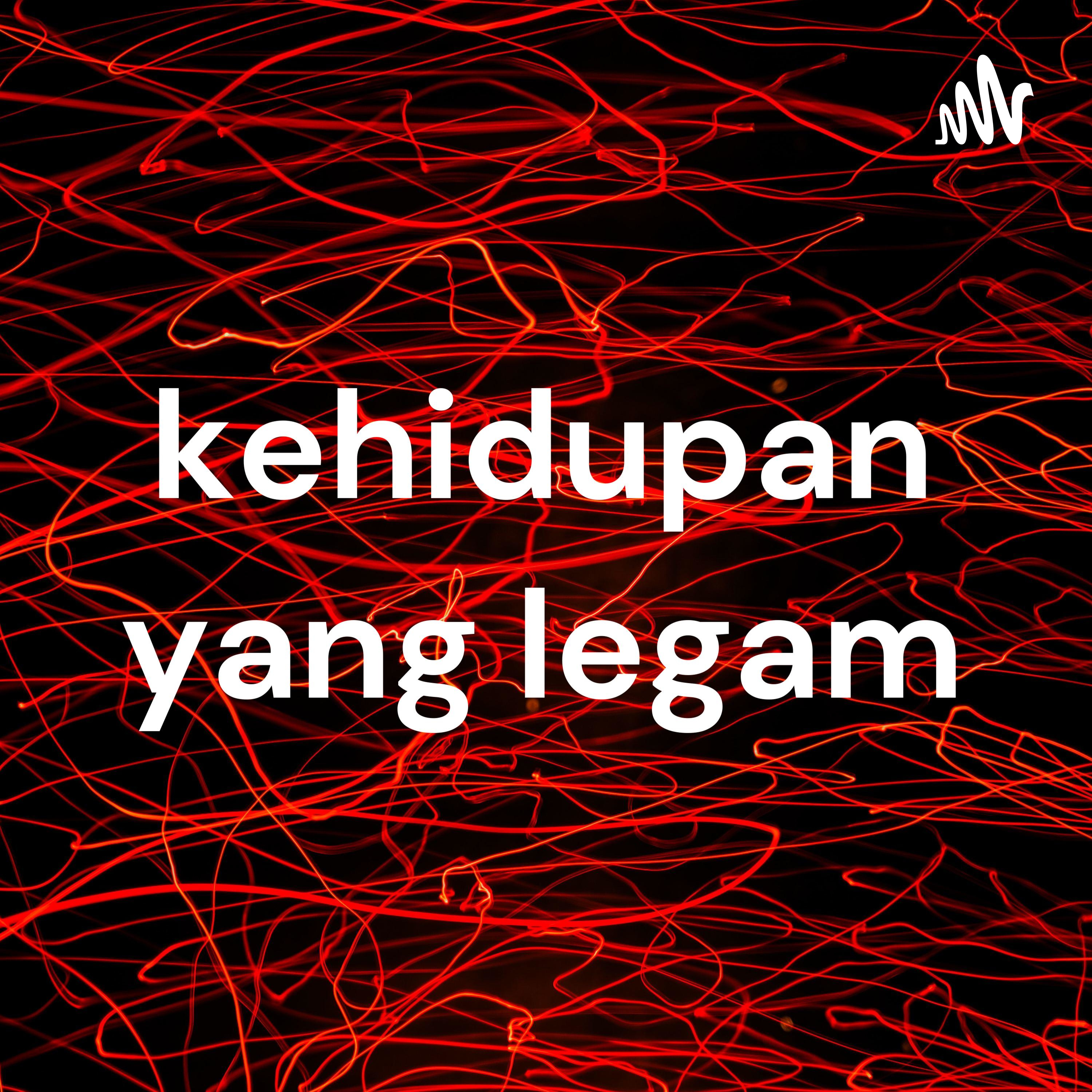 kehidupan yang legam