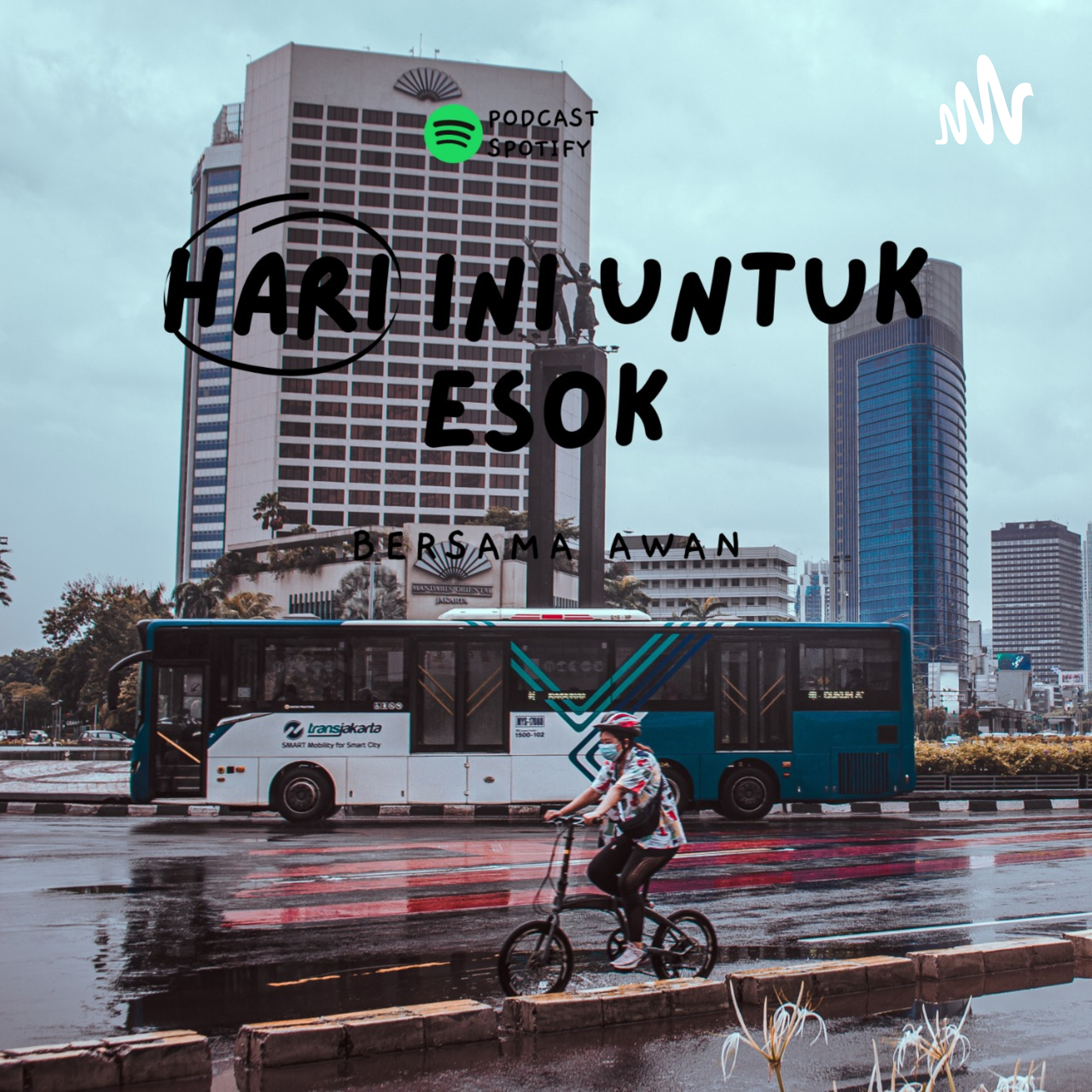 Hari Ini Untuk Esok podcast artwork