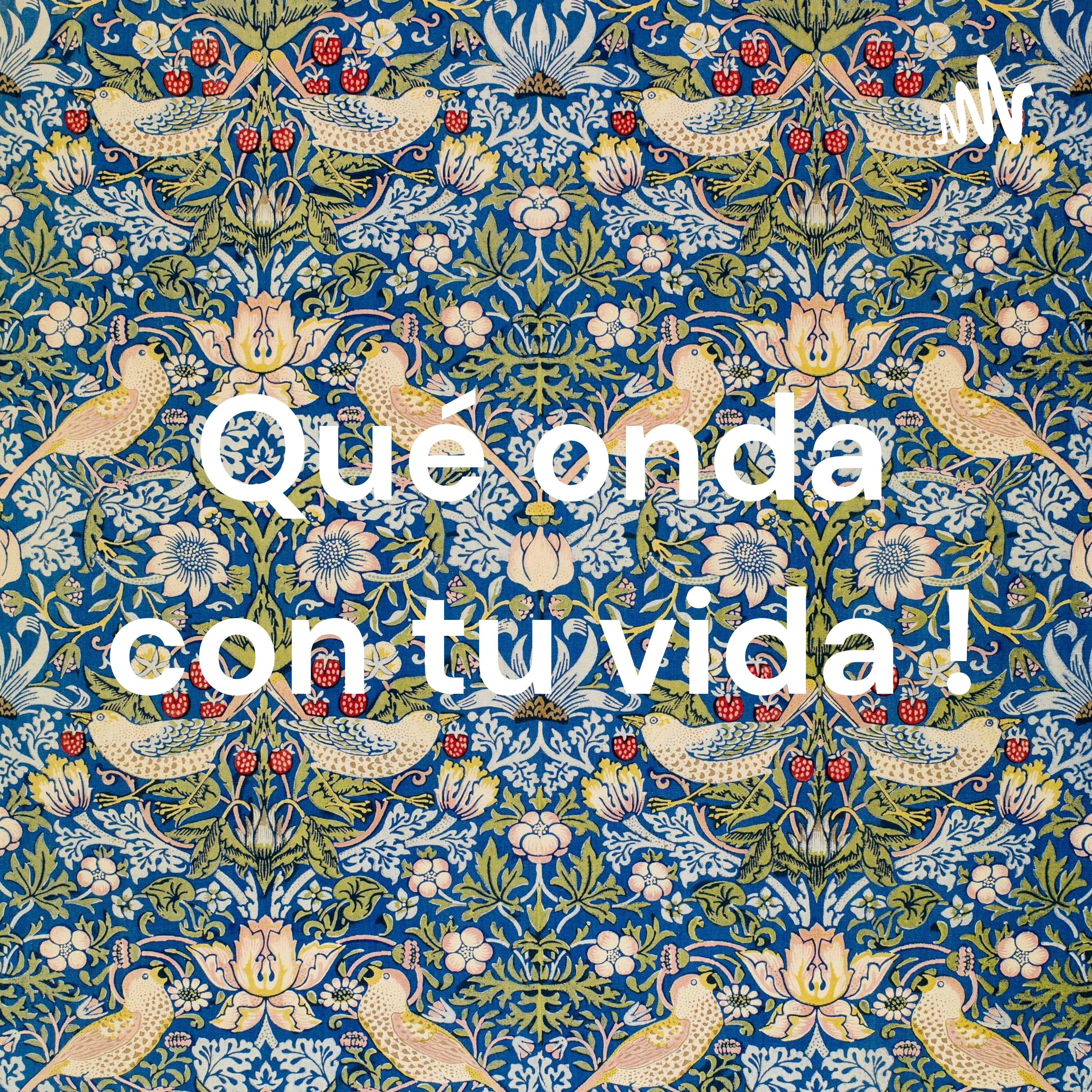 Qué onda con tu vida ! cover art