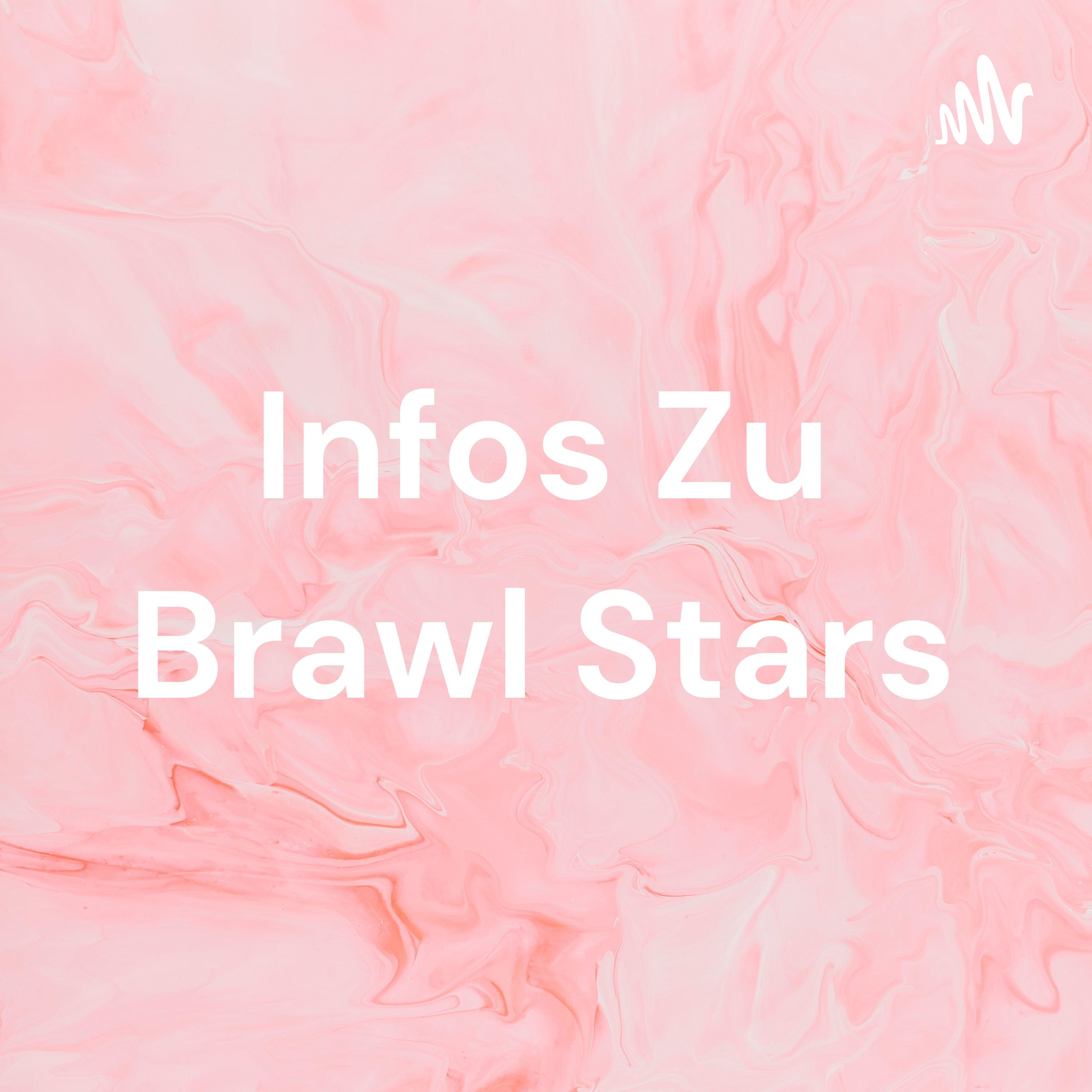 Infos Zu Brawl Stars