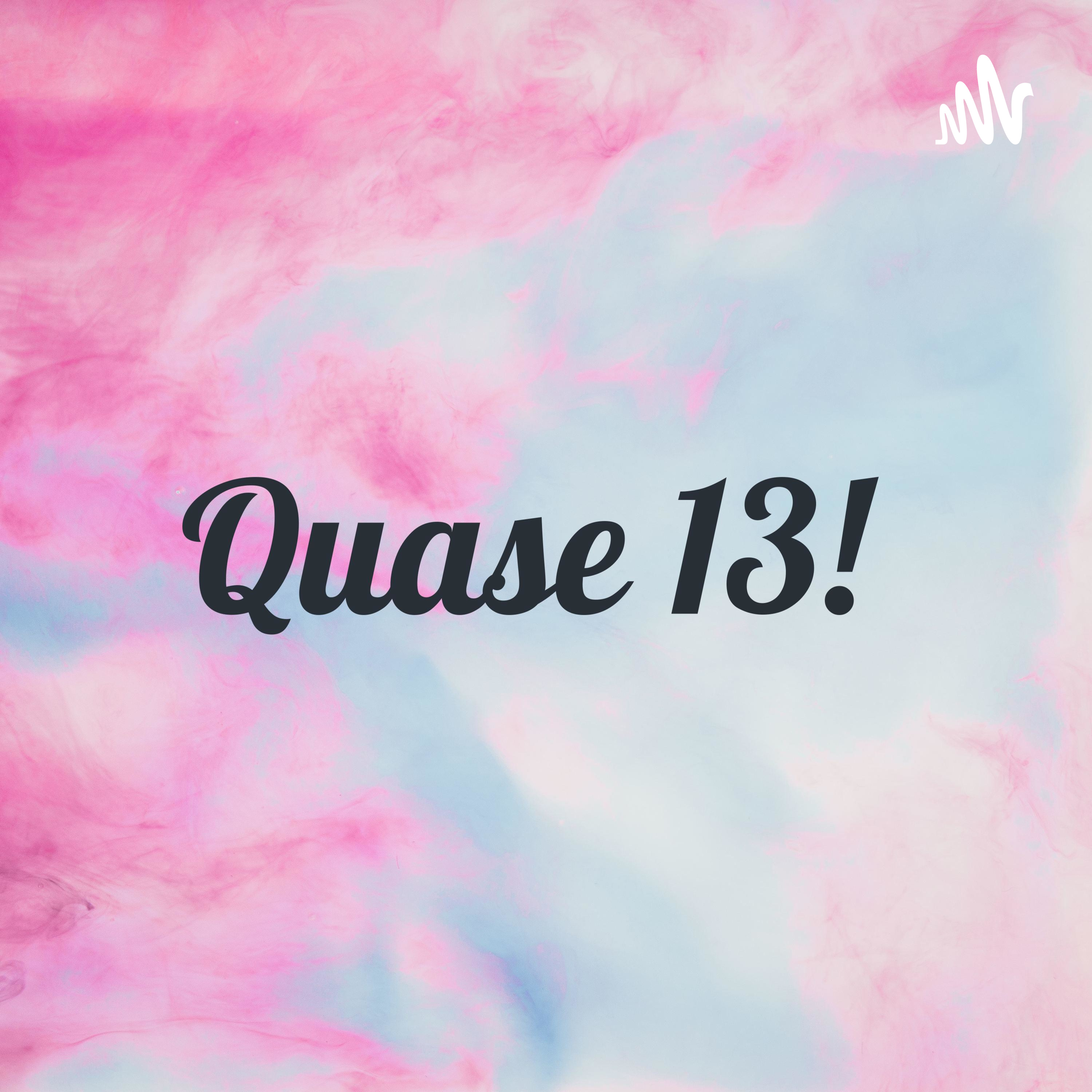 Quase 13! podcast artwork