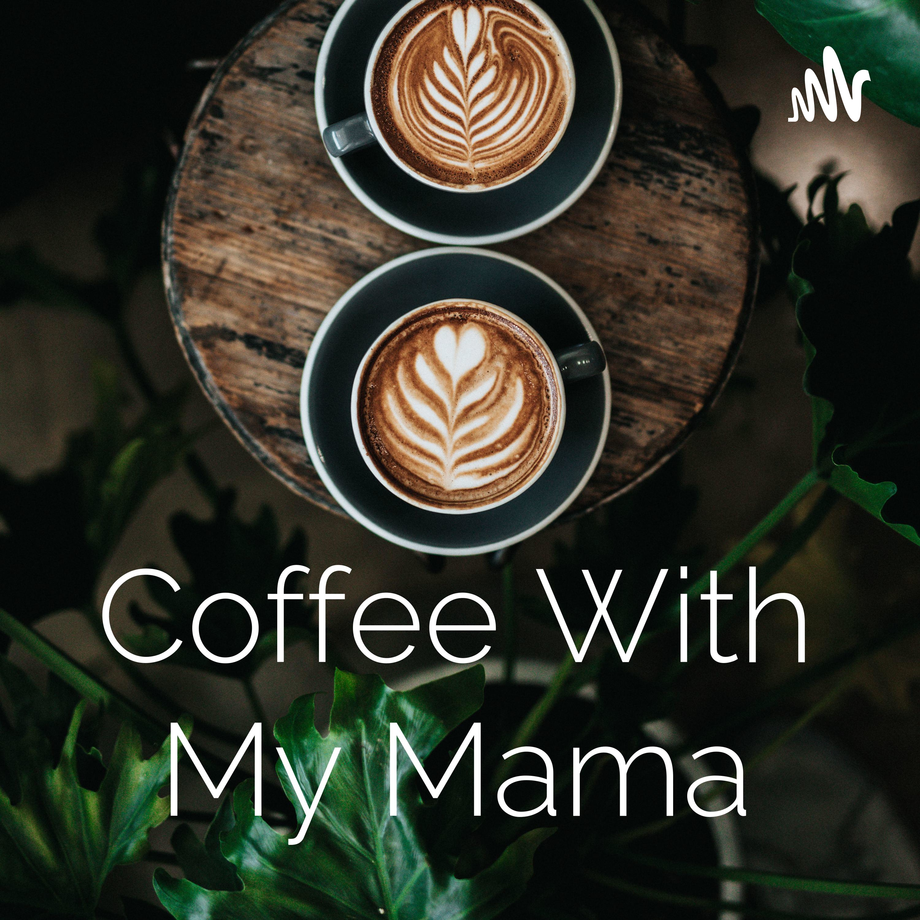 Coffee With My Mama cover art