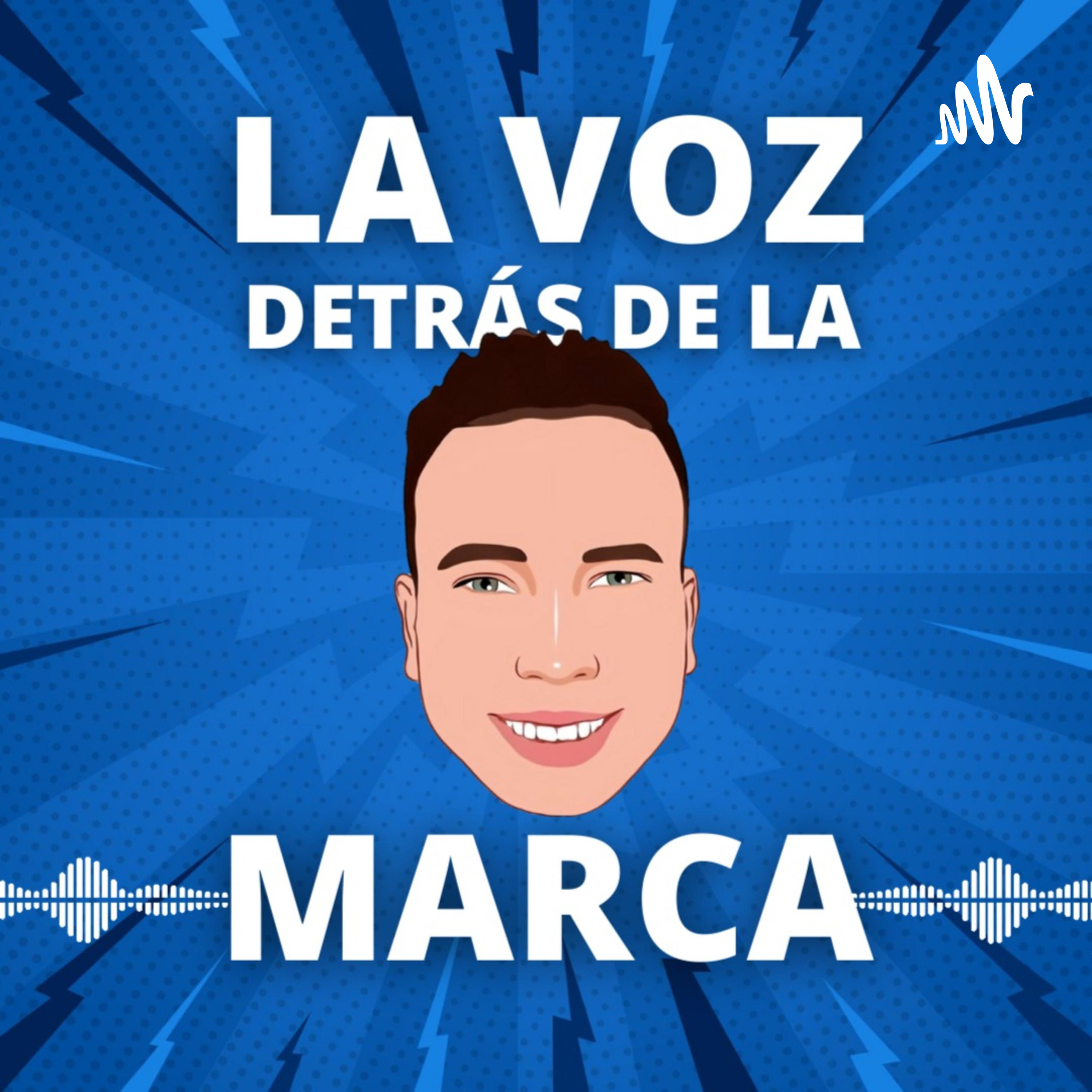 La voz detrás de la marca La voz detrás de la marca