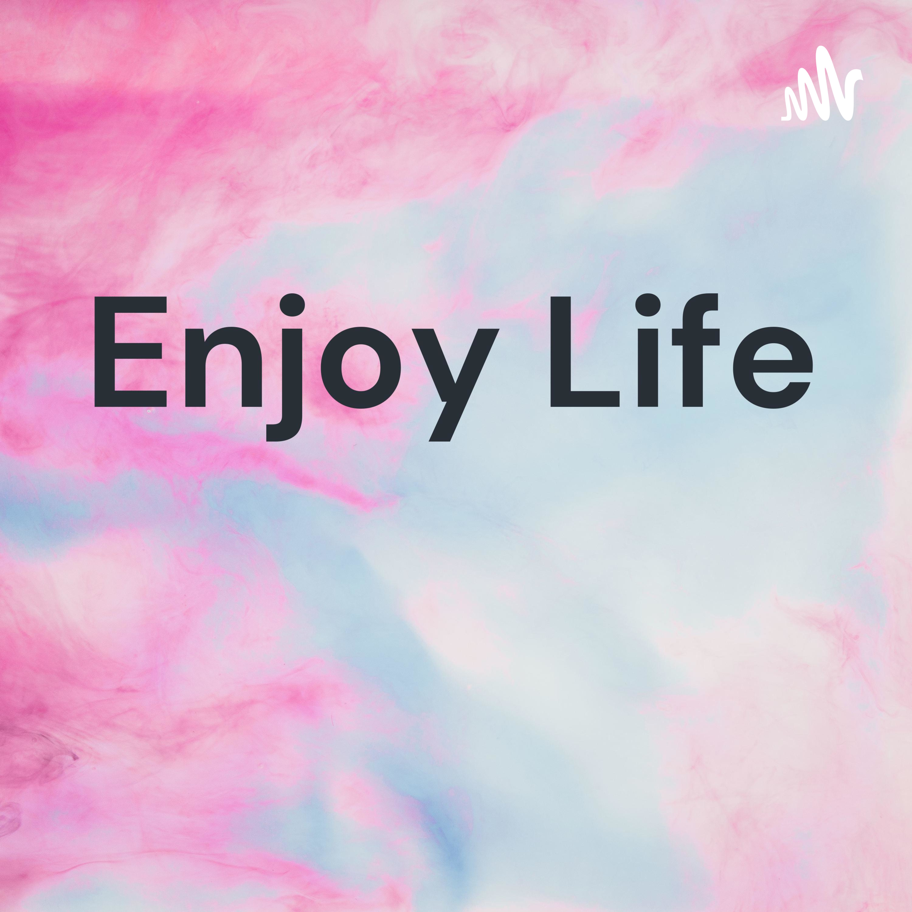 Enjoy Life 