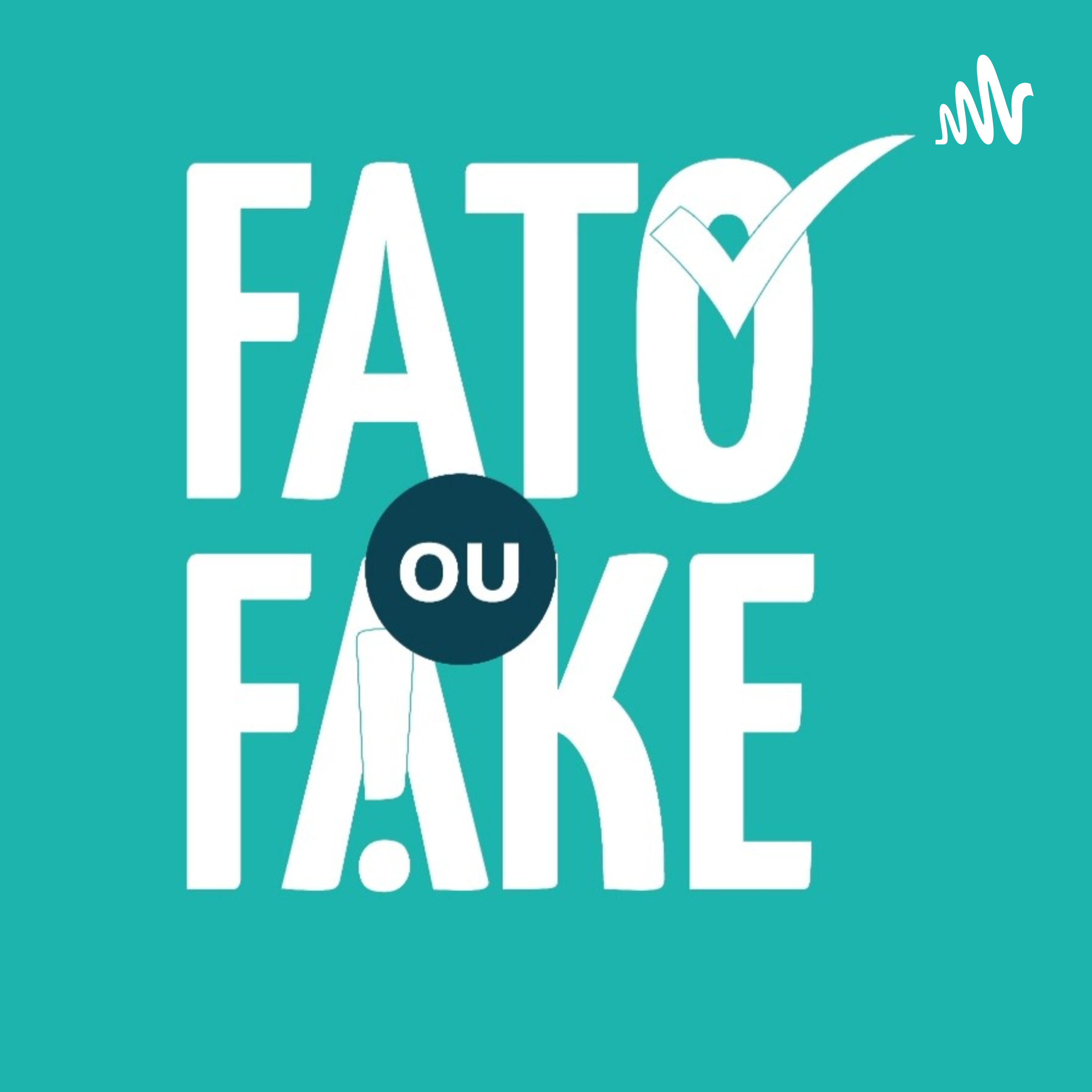 Fato ou Fake podcast artwork