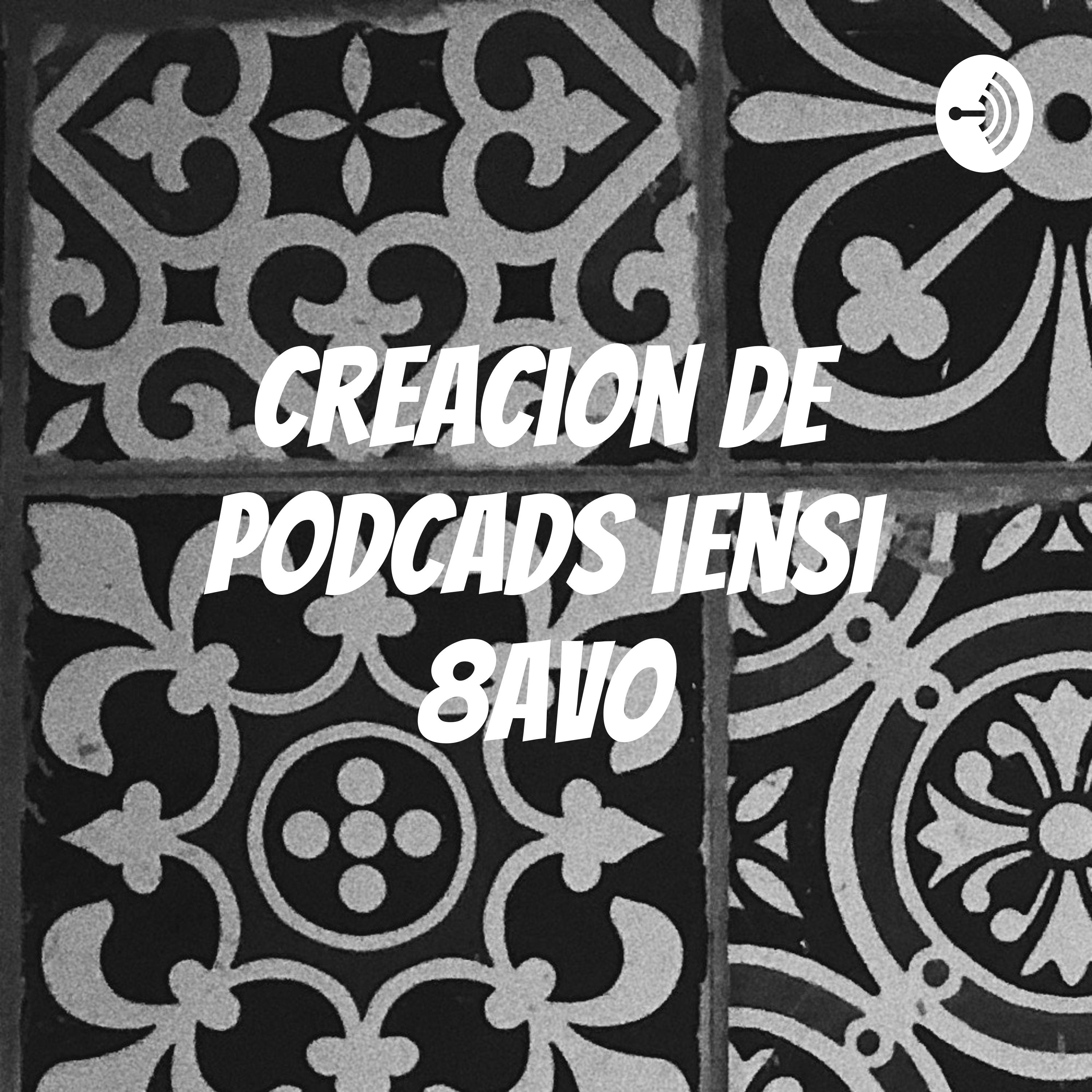 Creacion de podcads iensi 8avo