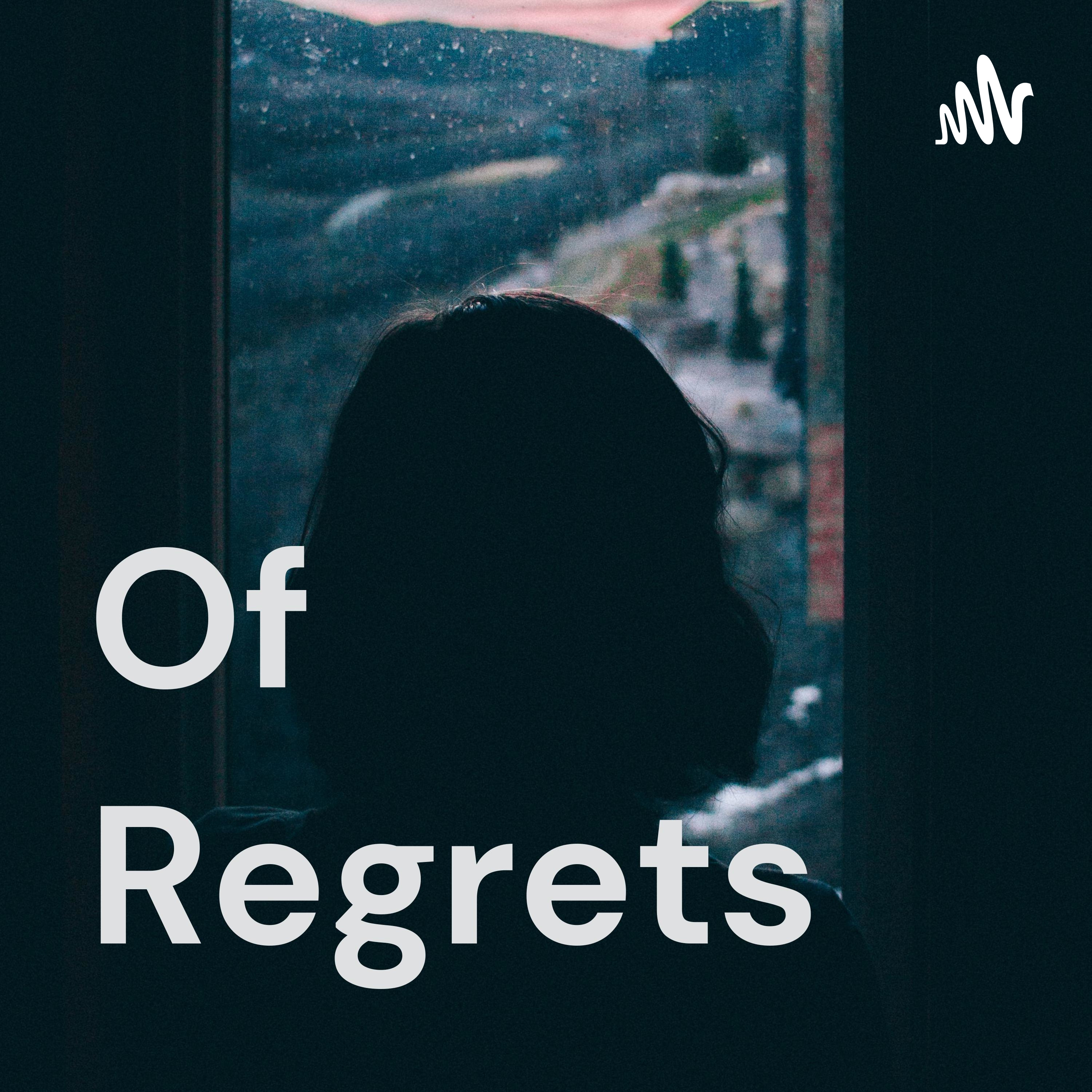 Of Regrets