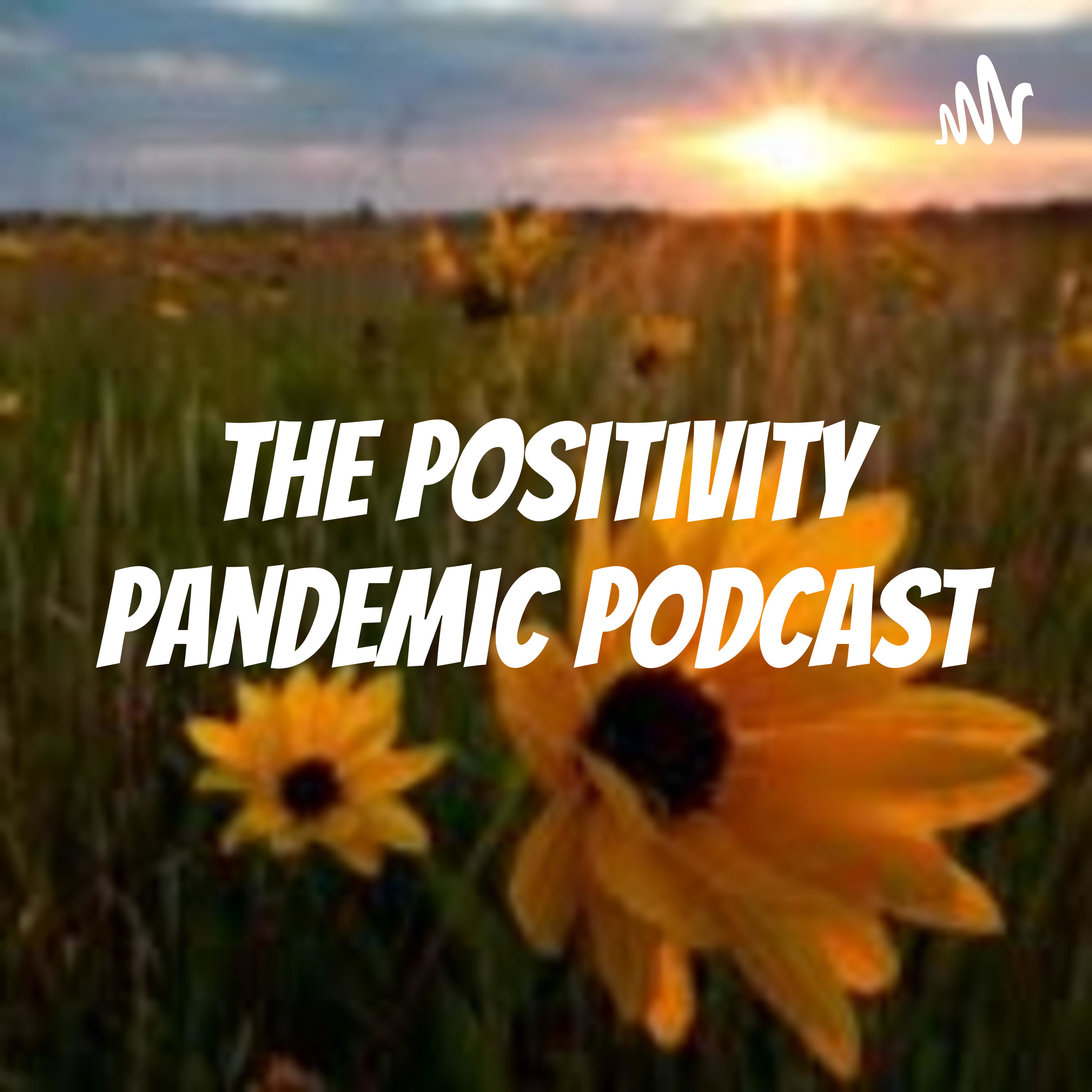 The Positivity Pandemic Podcast cover art