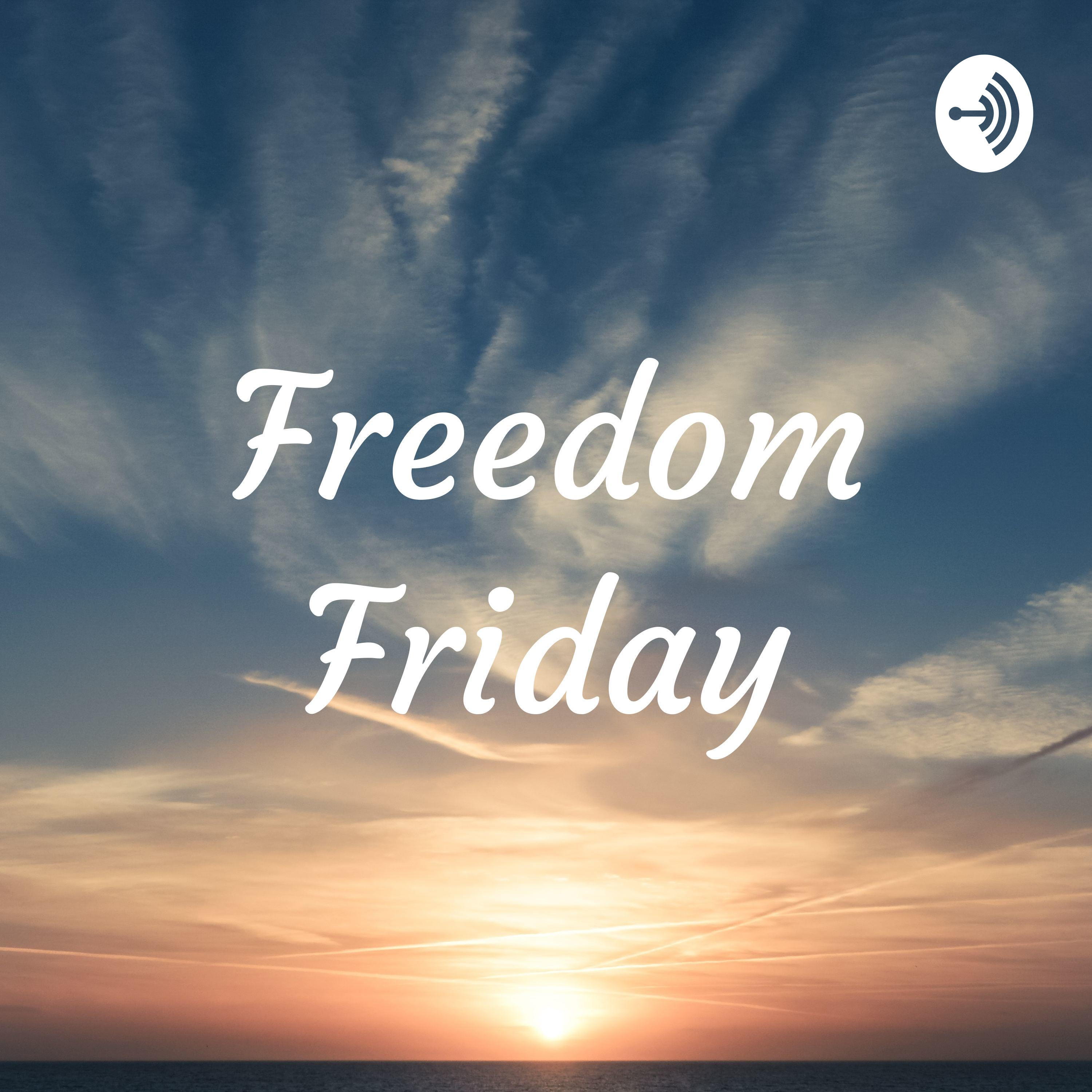 Freedom Friday podcast artwork