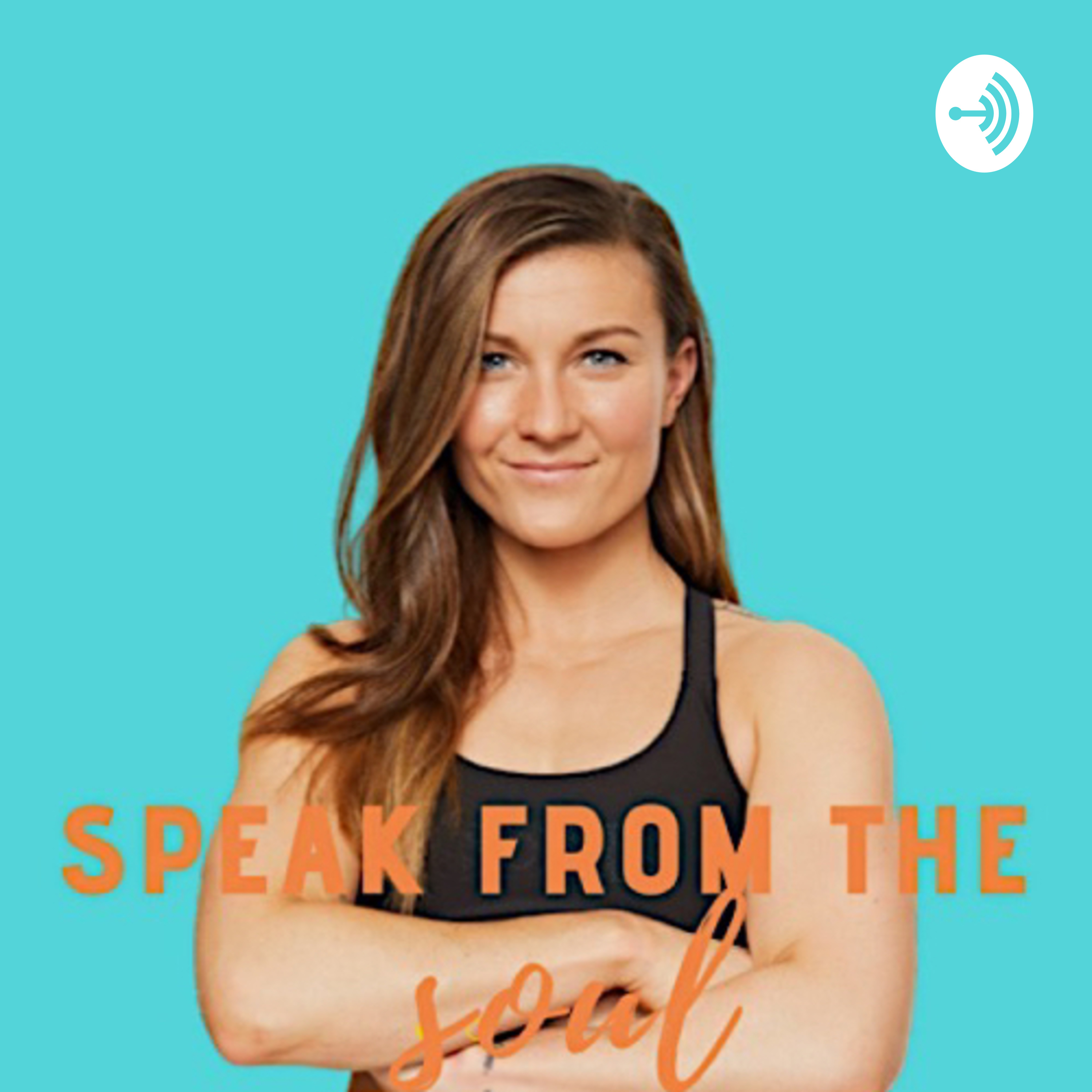 Speak from the Soul Podcast