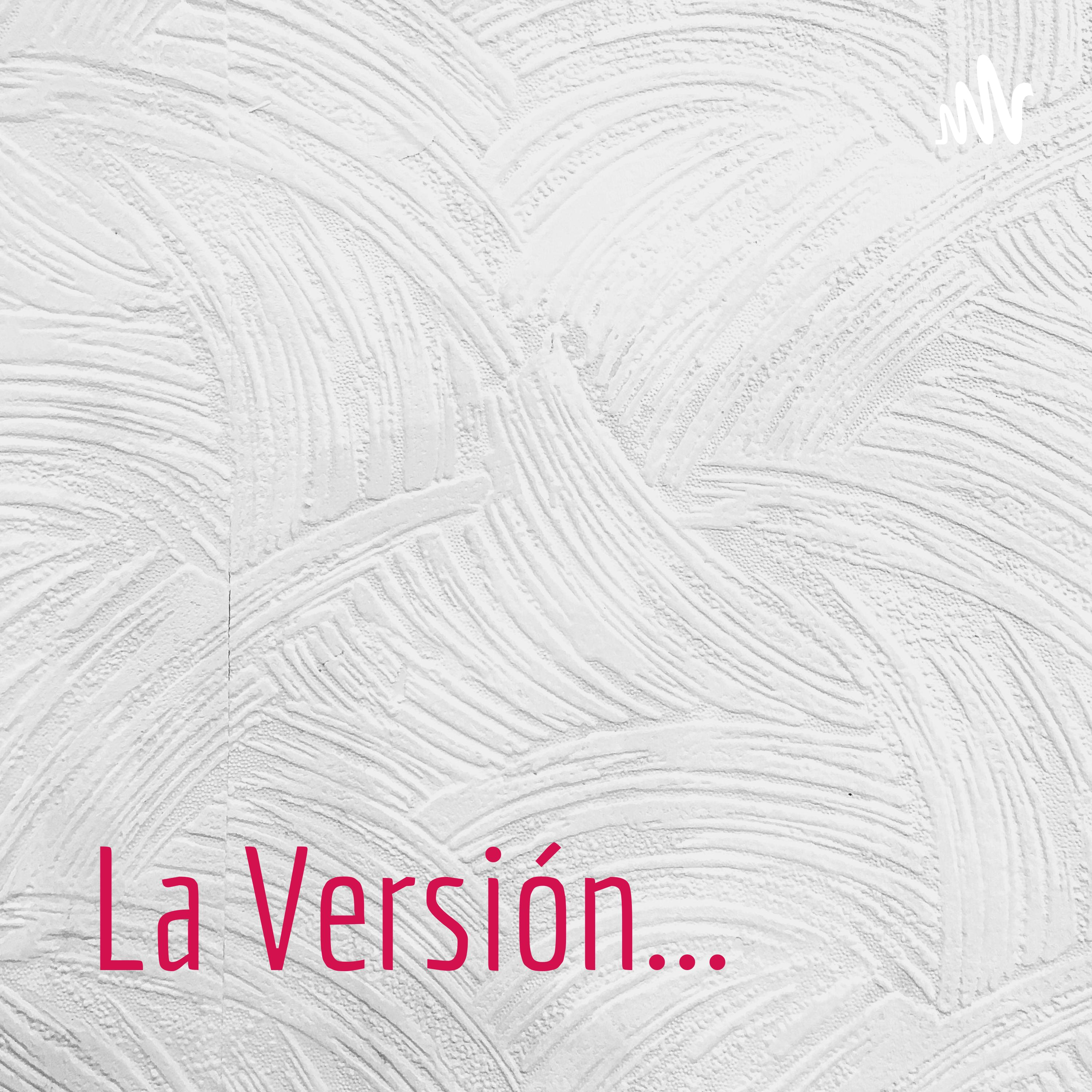 La Versión... 