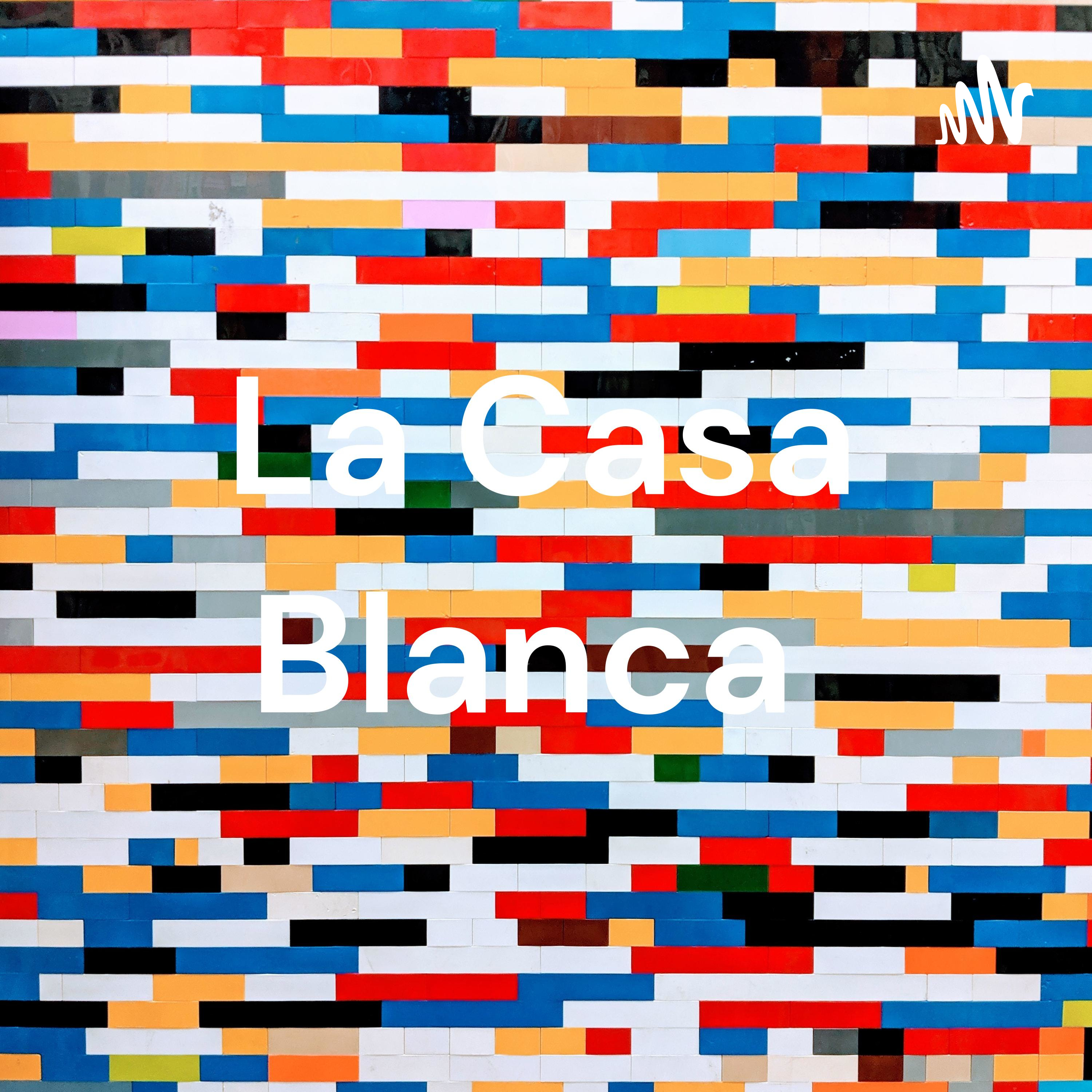La Casa Blanca cover art