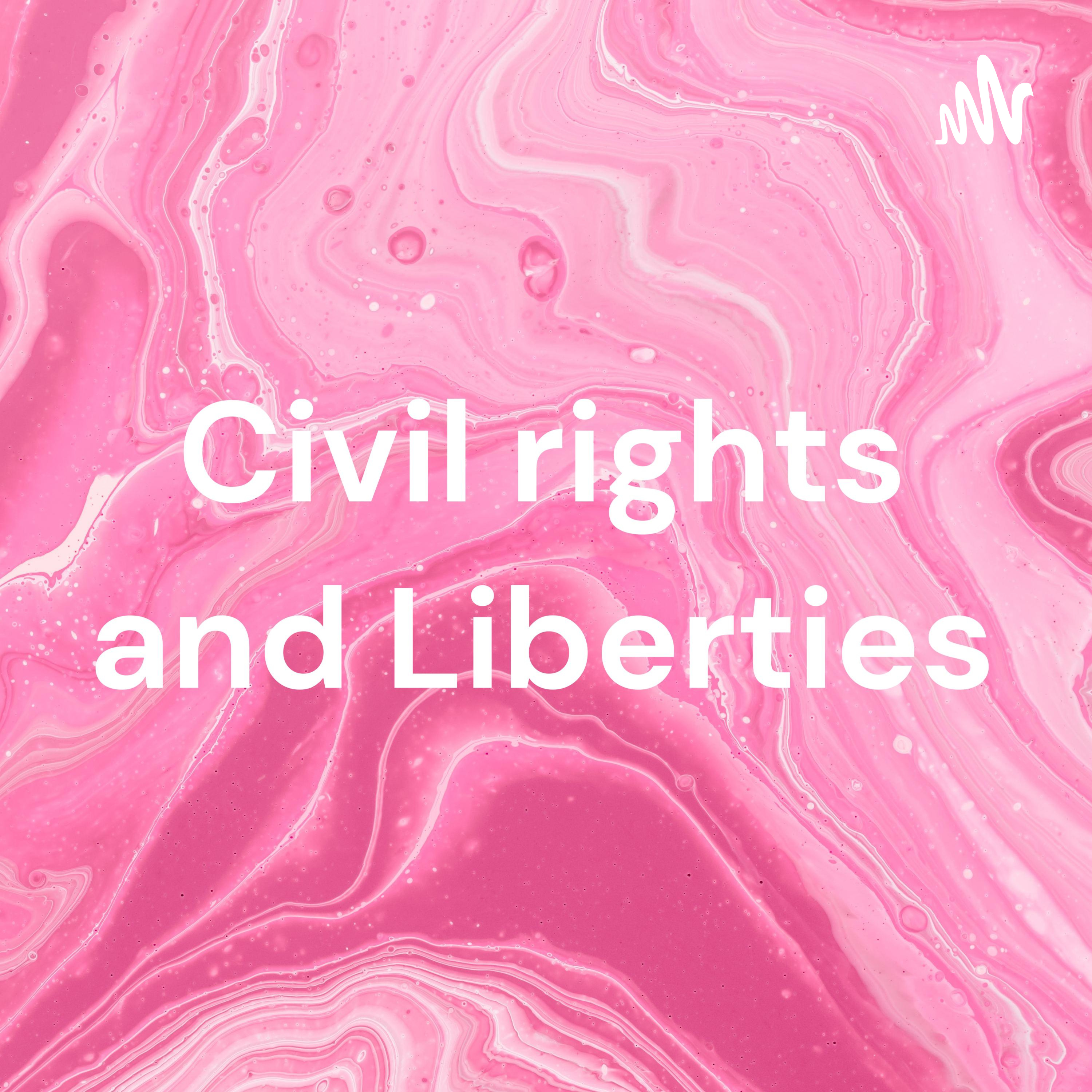 Civil rights and Liberties