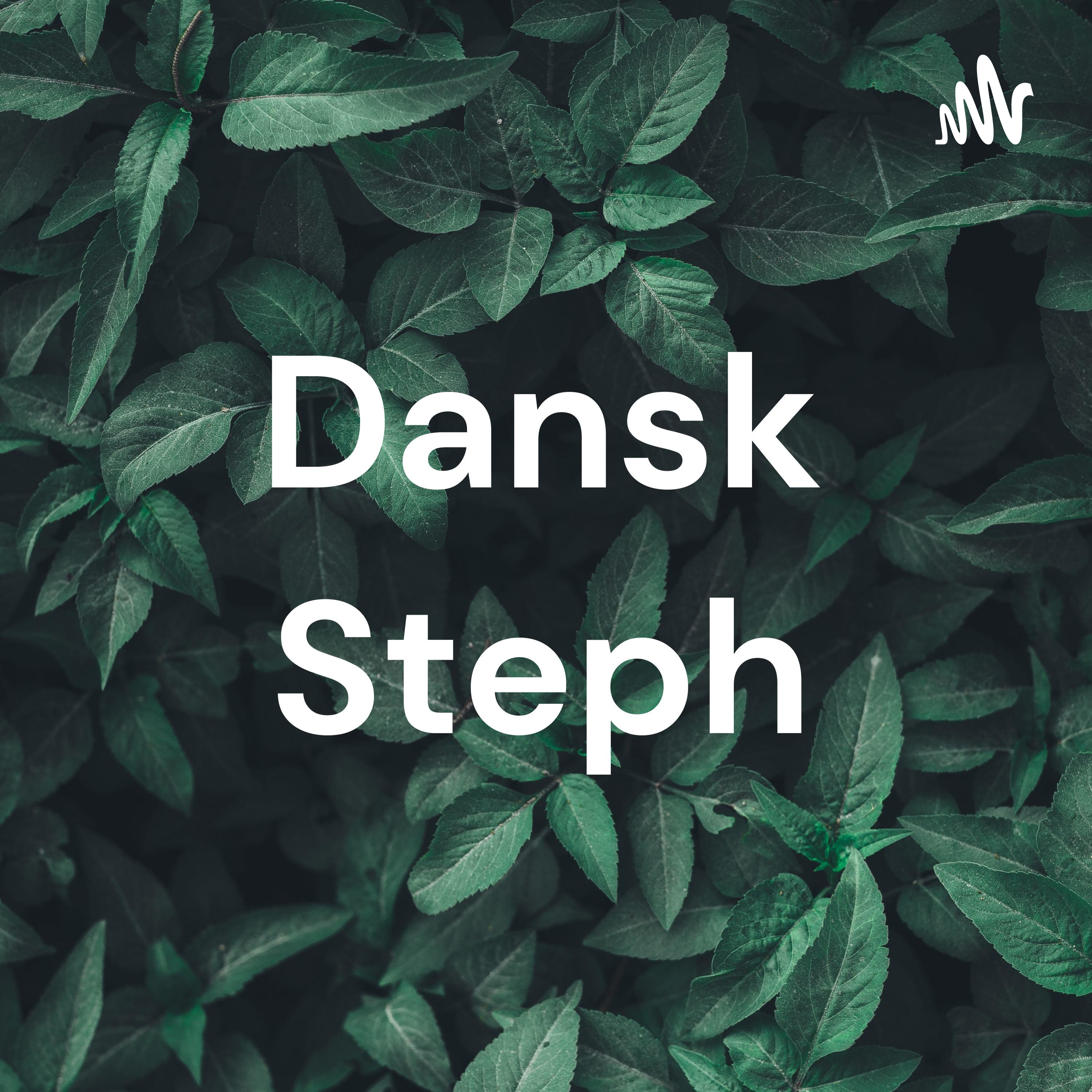 Dansk Steph af Nicklas Bertelsen