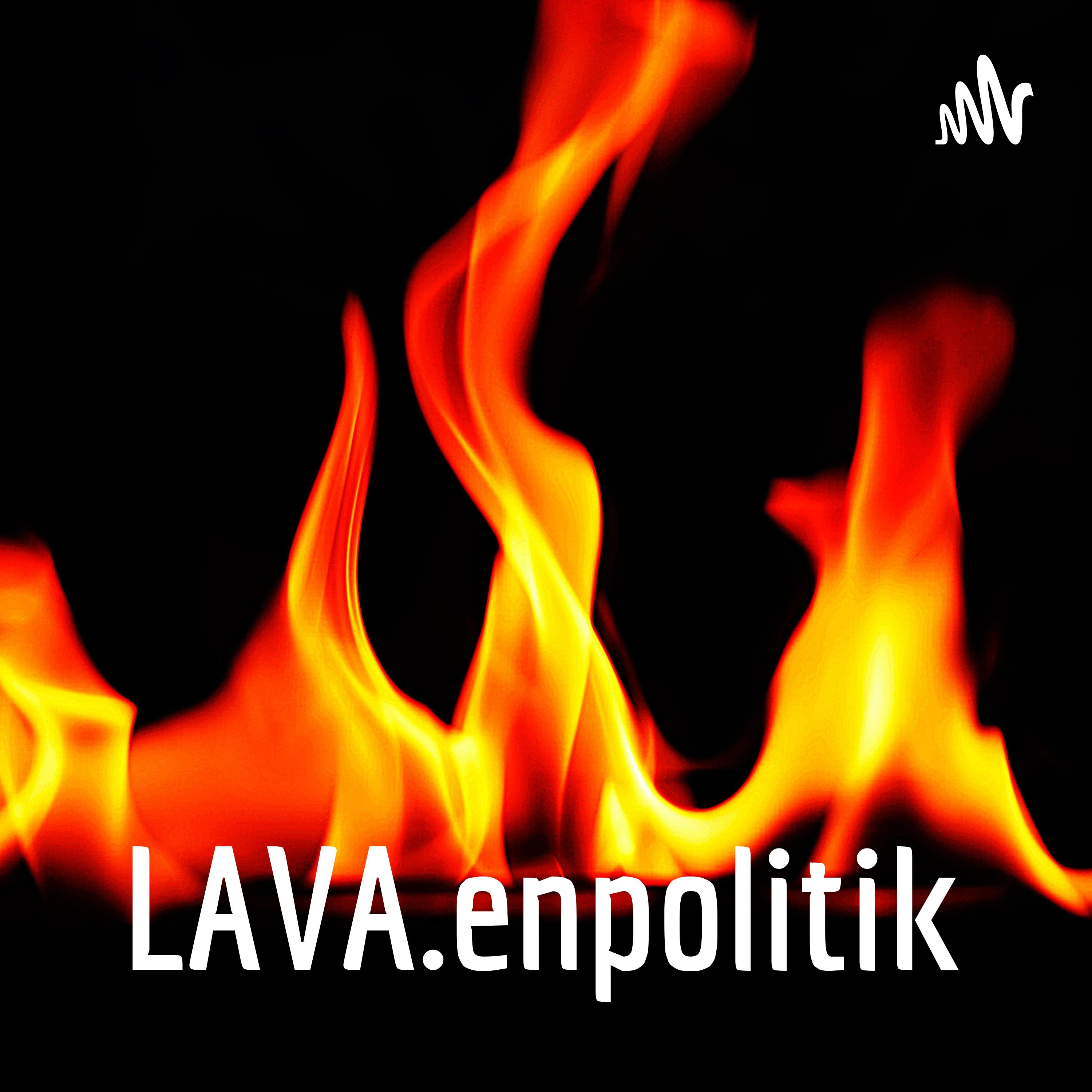 LAVA.enpolitik