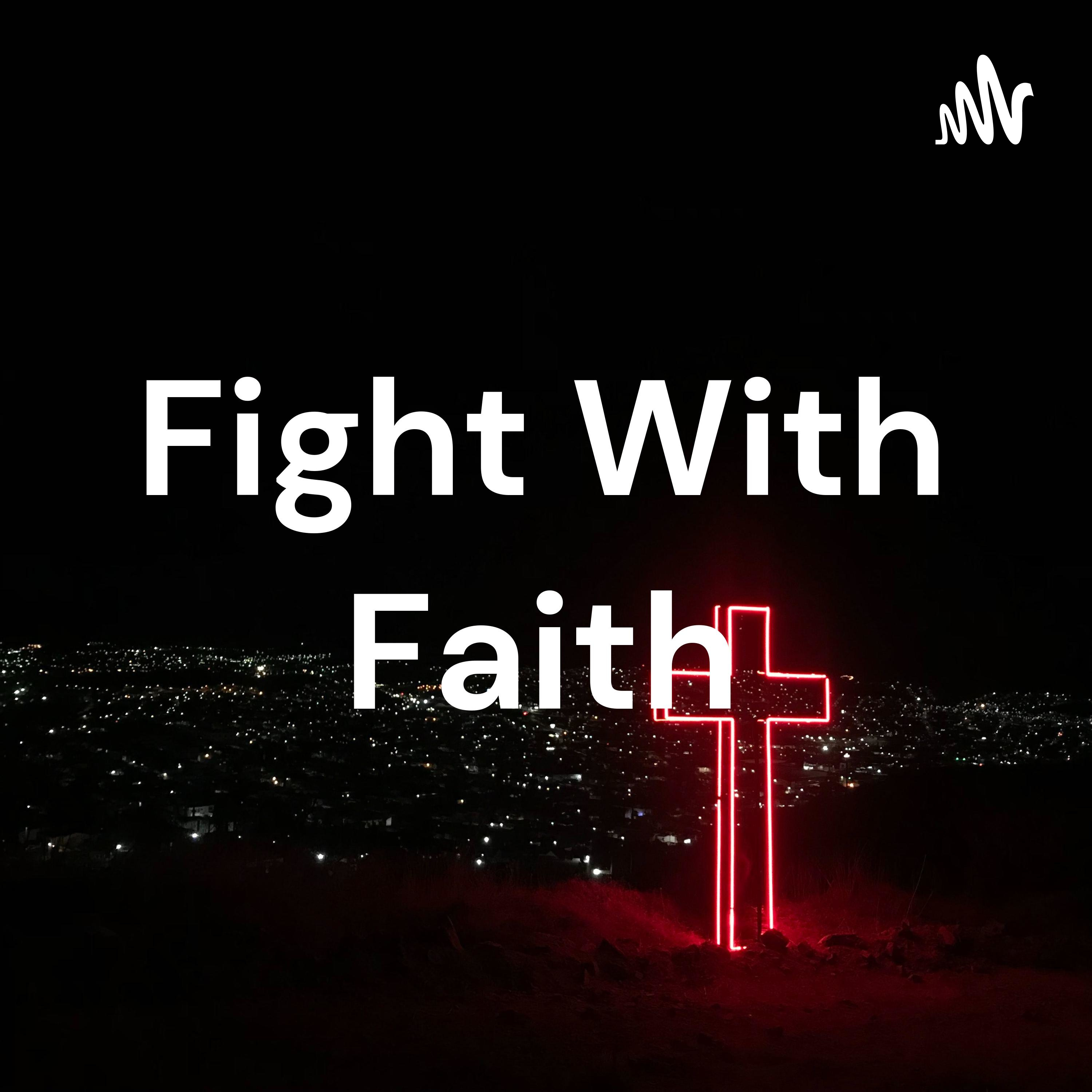 Fight With Faith