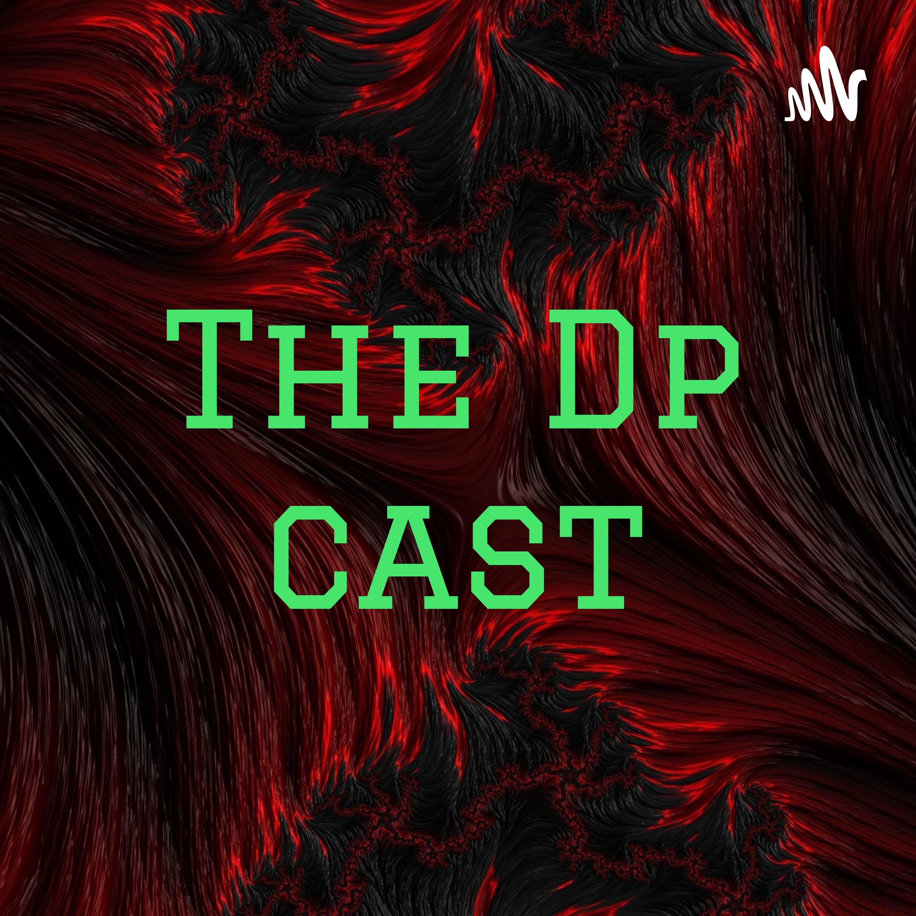 The Dp cast