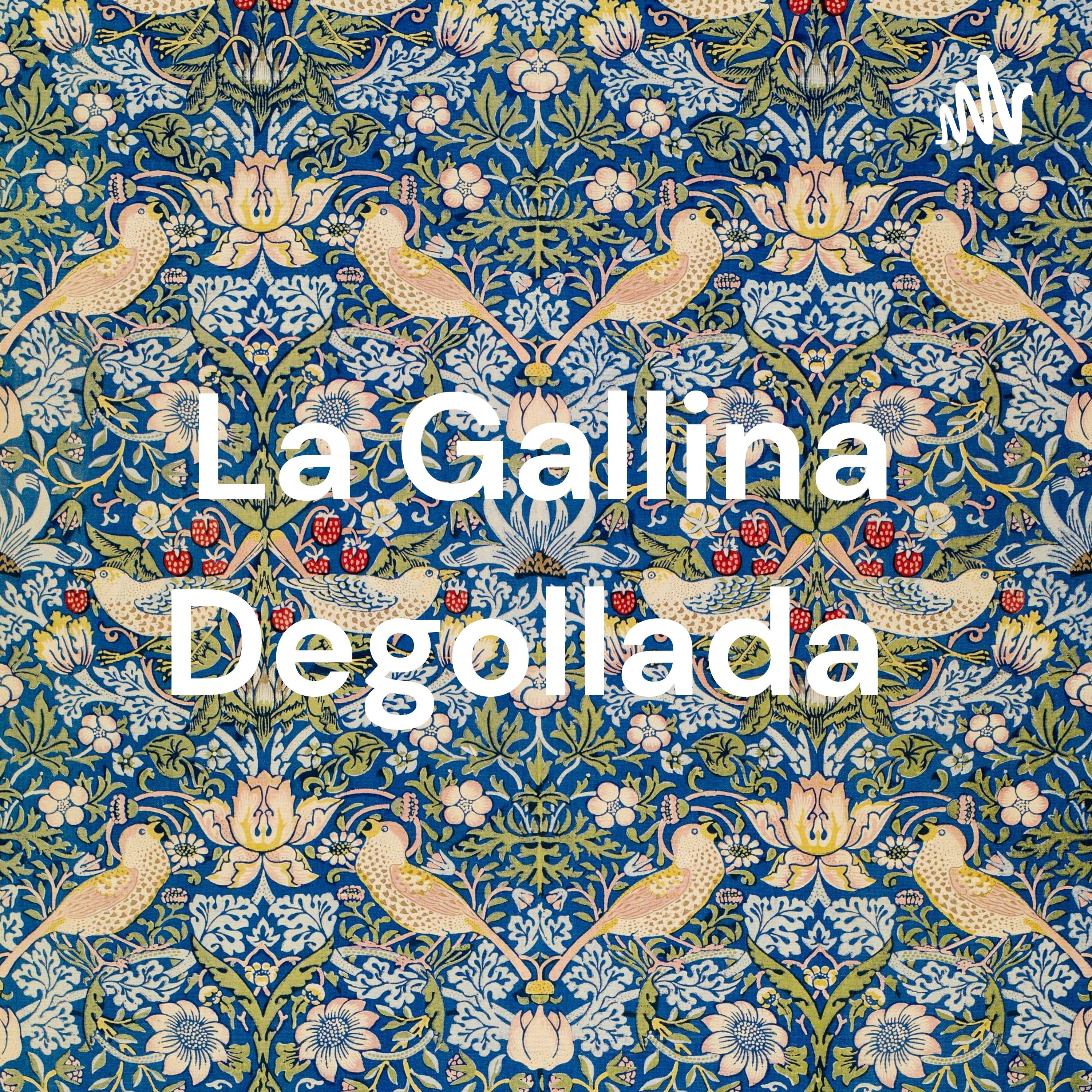 La Gallina Degollada 