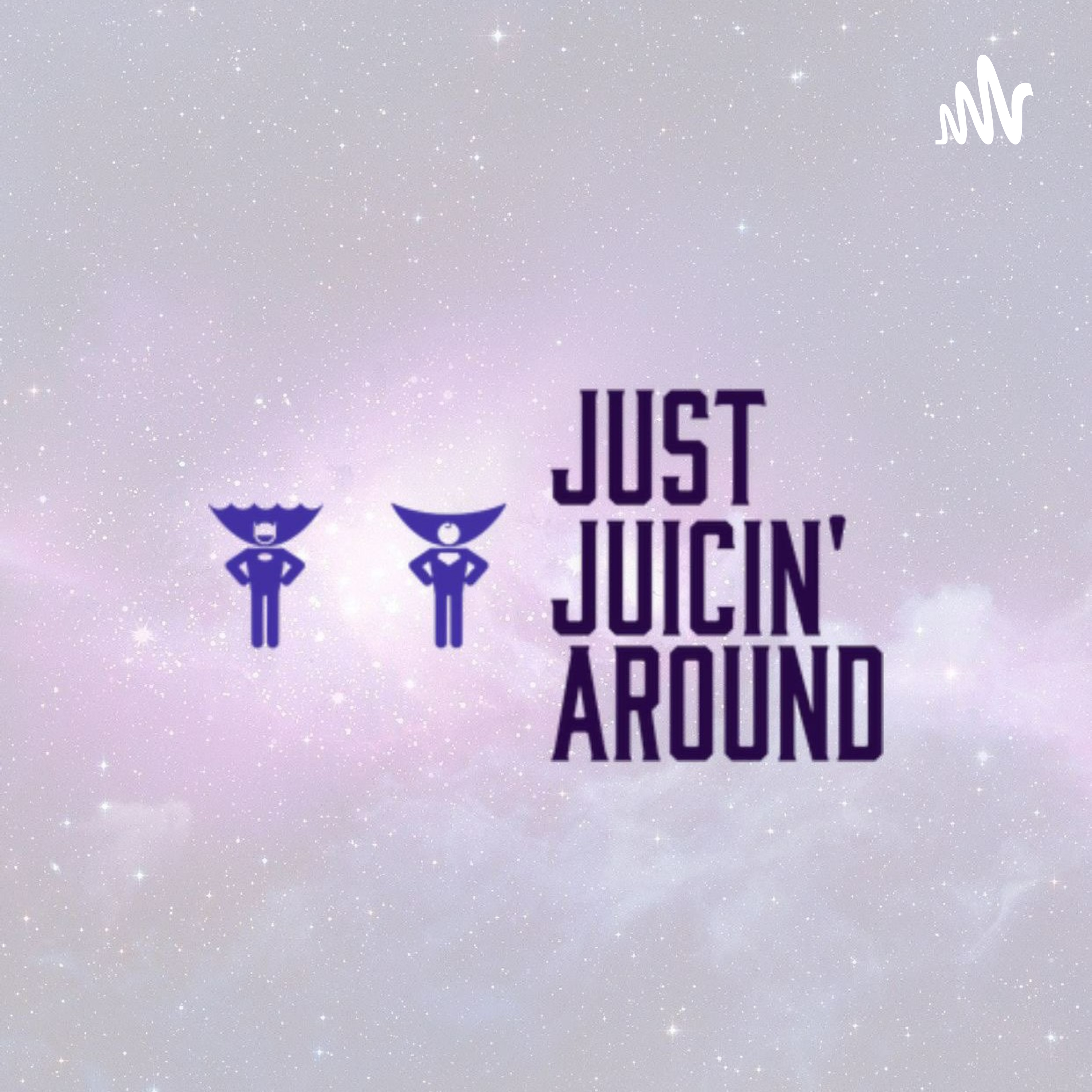 Just Juicin\' Around