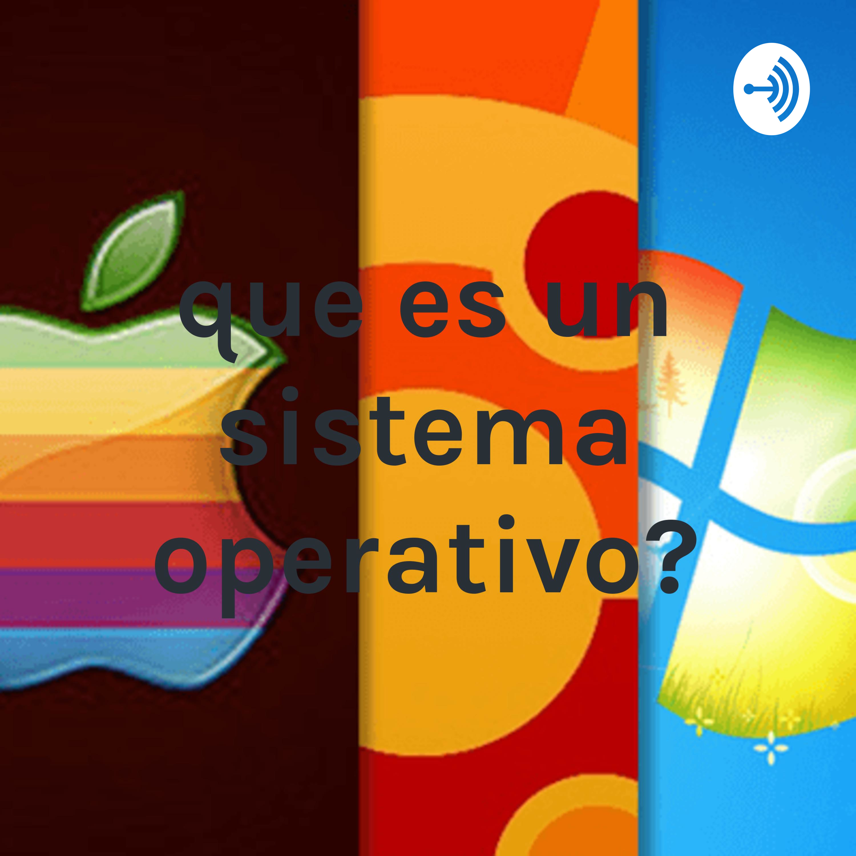 ¿que es un sistema operativo?