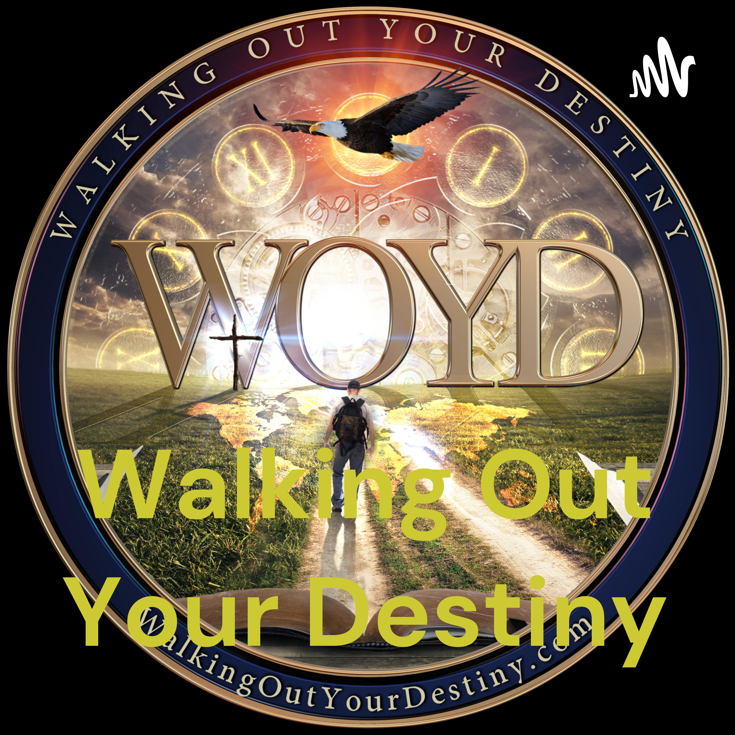 Walking Out Your Destiny