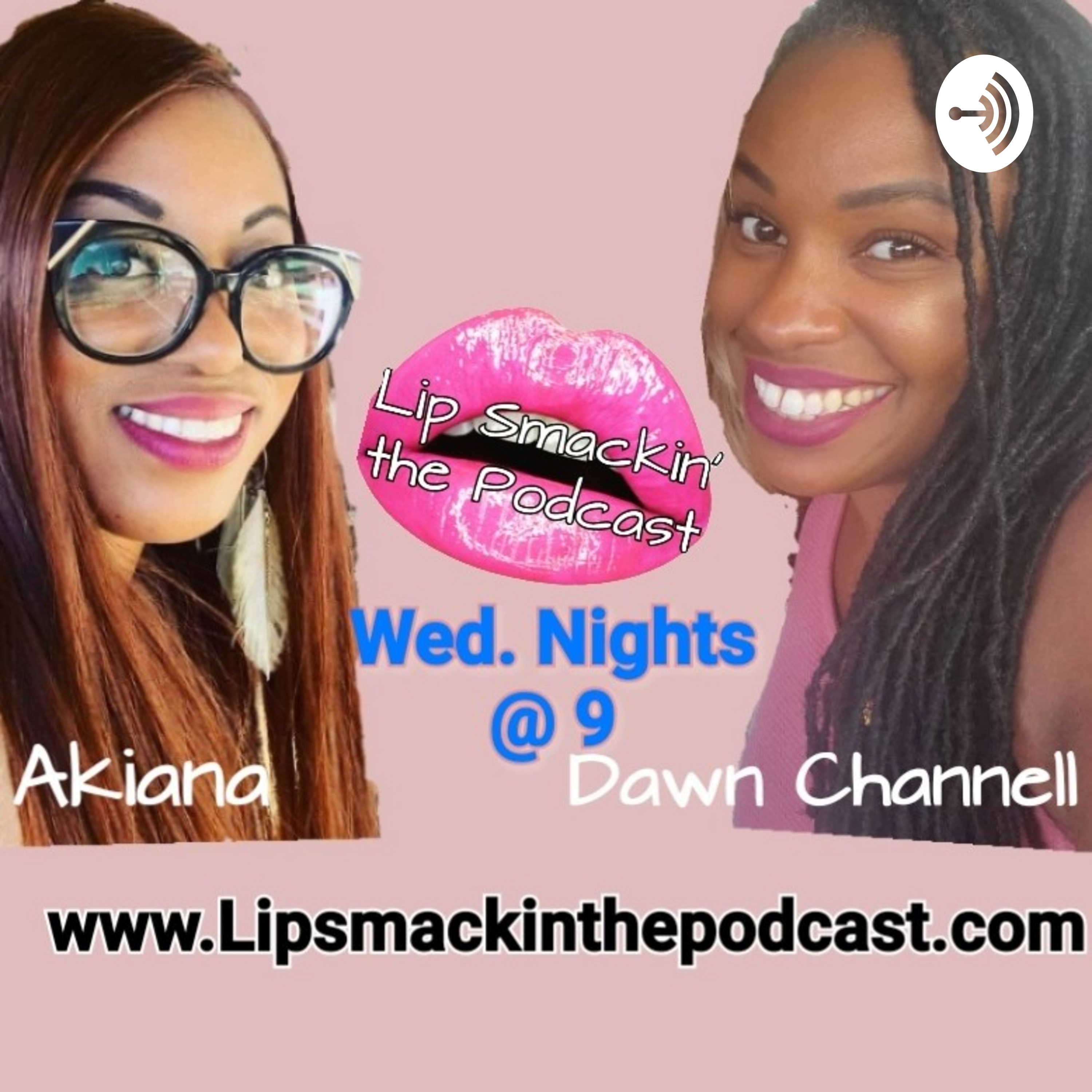 Lip Smackin\' the Podcast