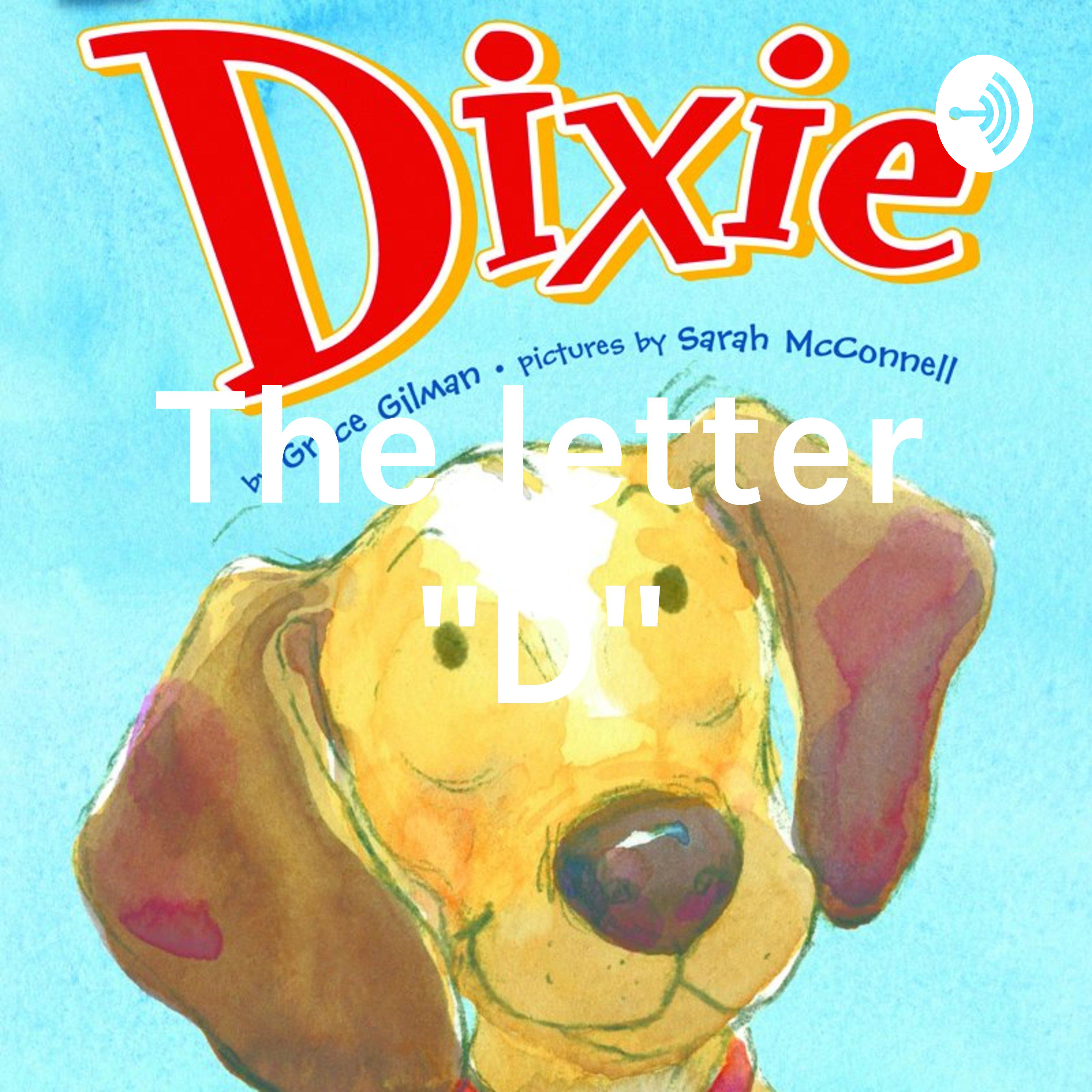 The letter "D"